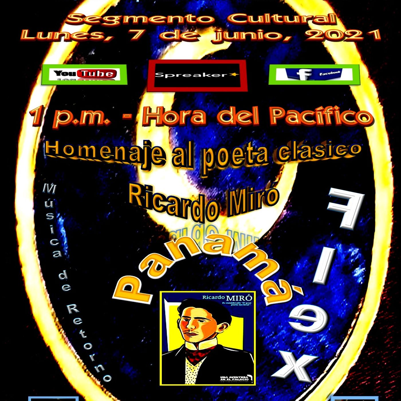 Homenaje al poeta clásico panameño, Ricardo Miró + Acompañado de canciones de Flex * Panamá episode artwork