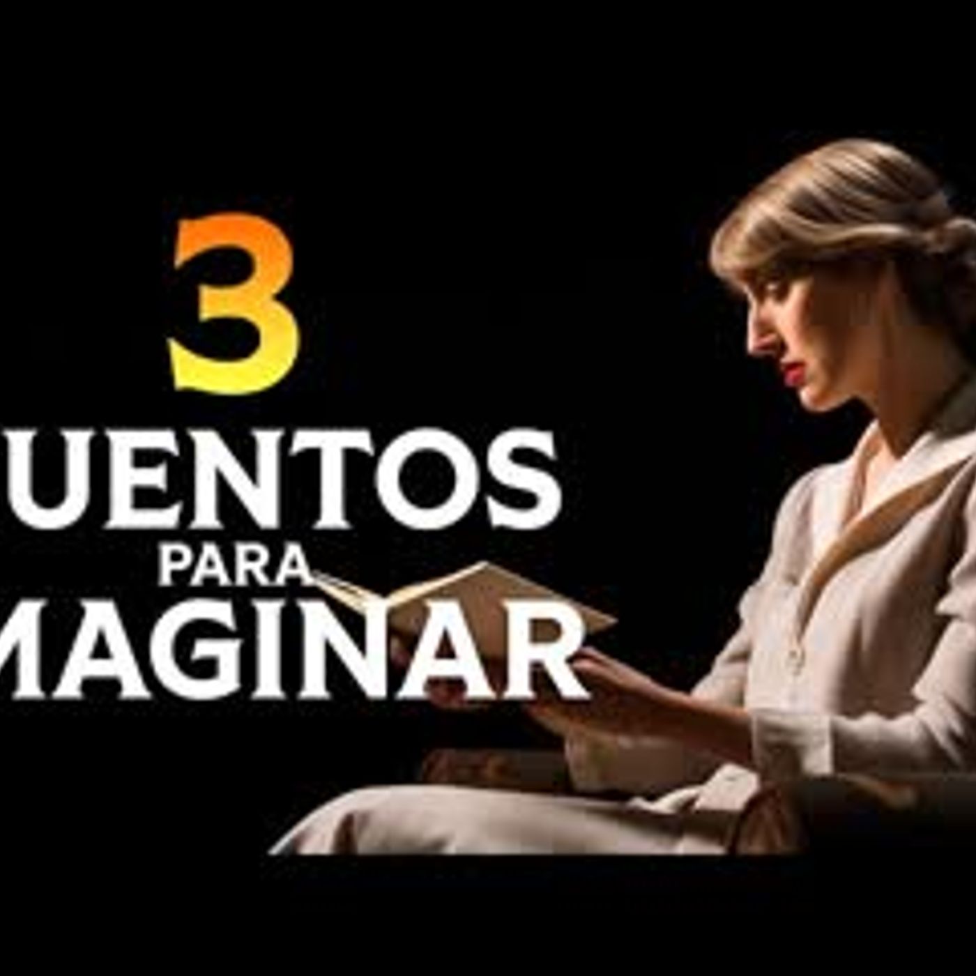 3 CUENTOS para IMAGINAR Y SOÑAR   Virginia Woolf, Franz Kafka, Friedrich Schiller    Voz Humana