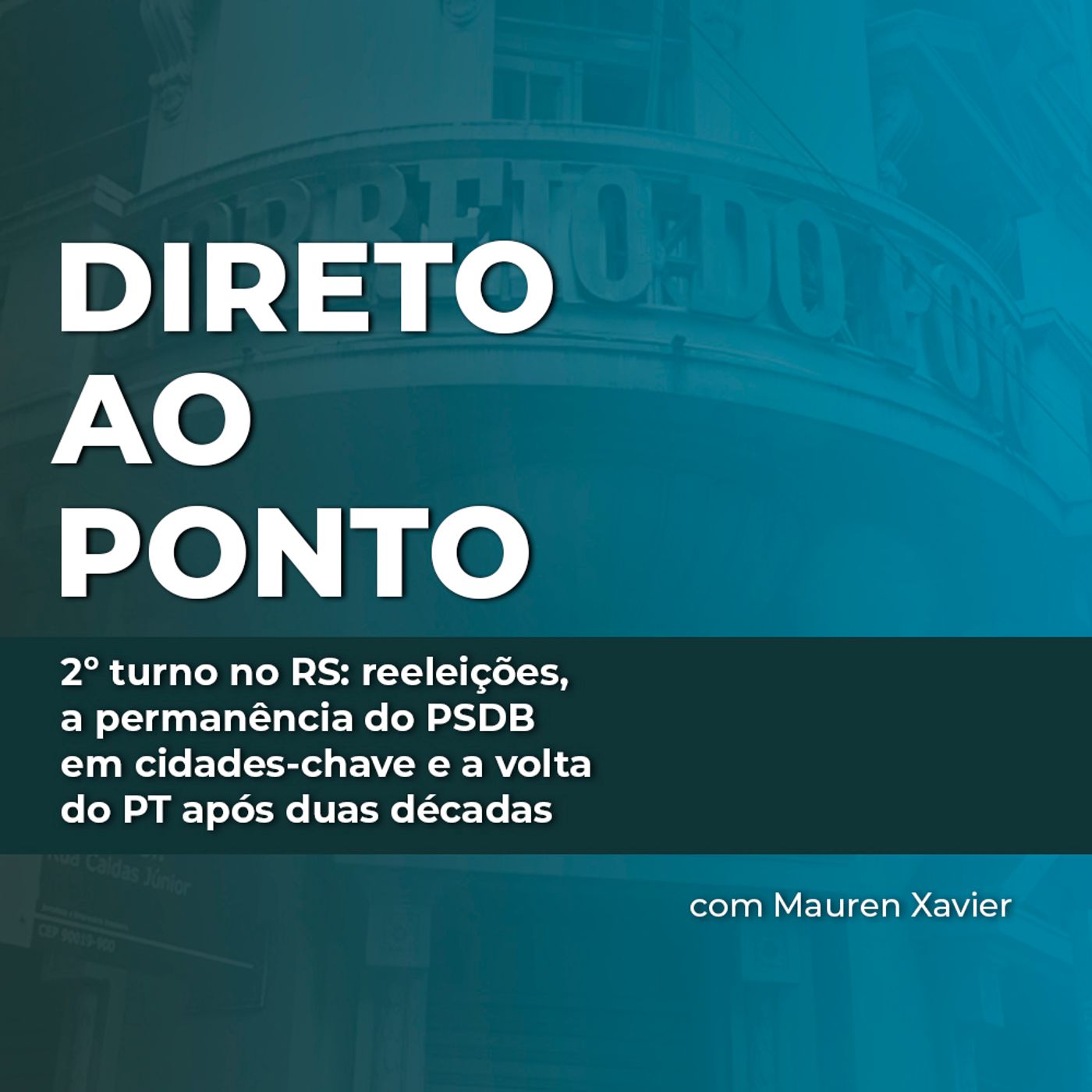 2º turno no RS: reeleições, a permanência do PSDB em cidades-chave e a volta do PT após duas décadas