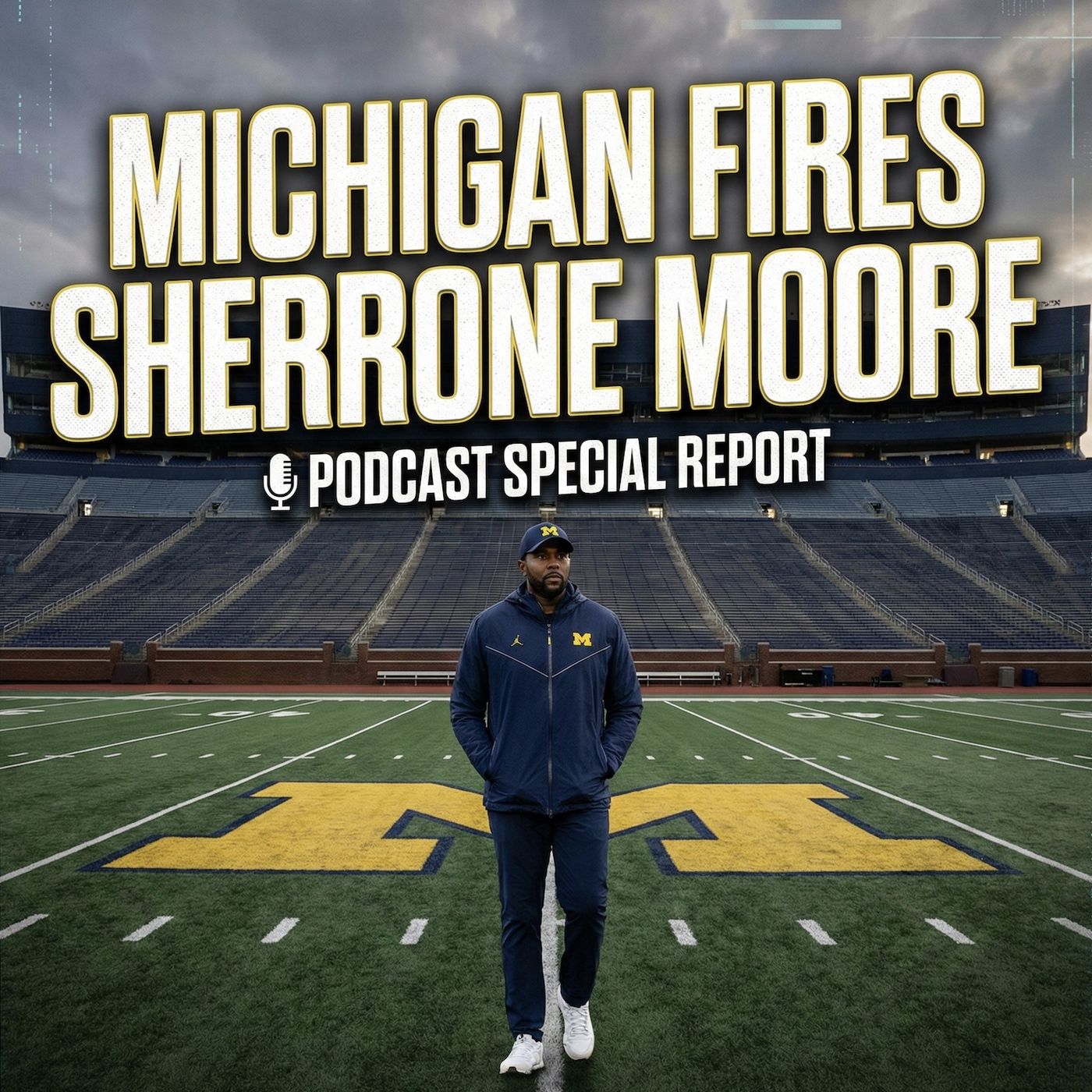 University Michigan Fires Sherrone Moore podcast artwork