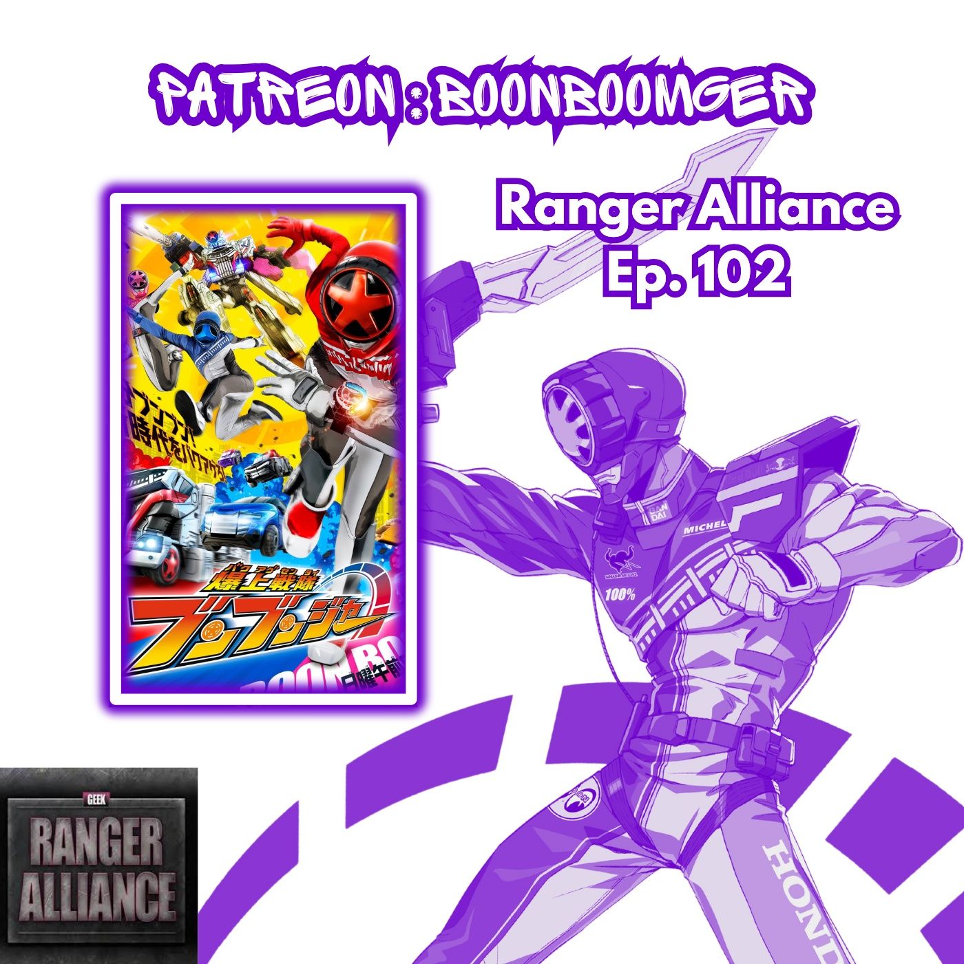Ranger Alliance Ep. 102 Patreon: BoonBoomger