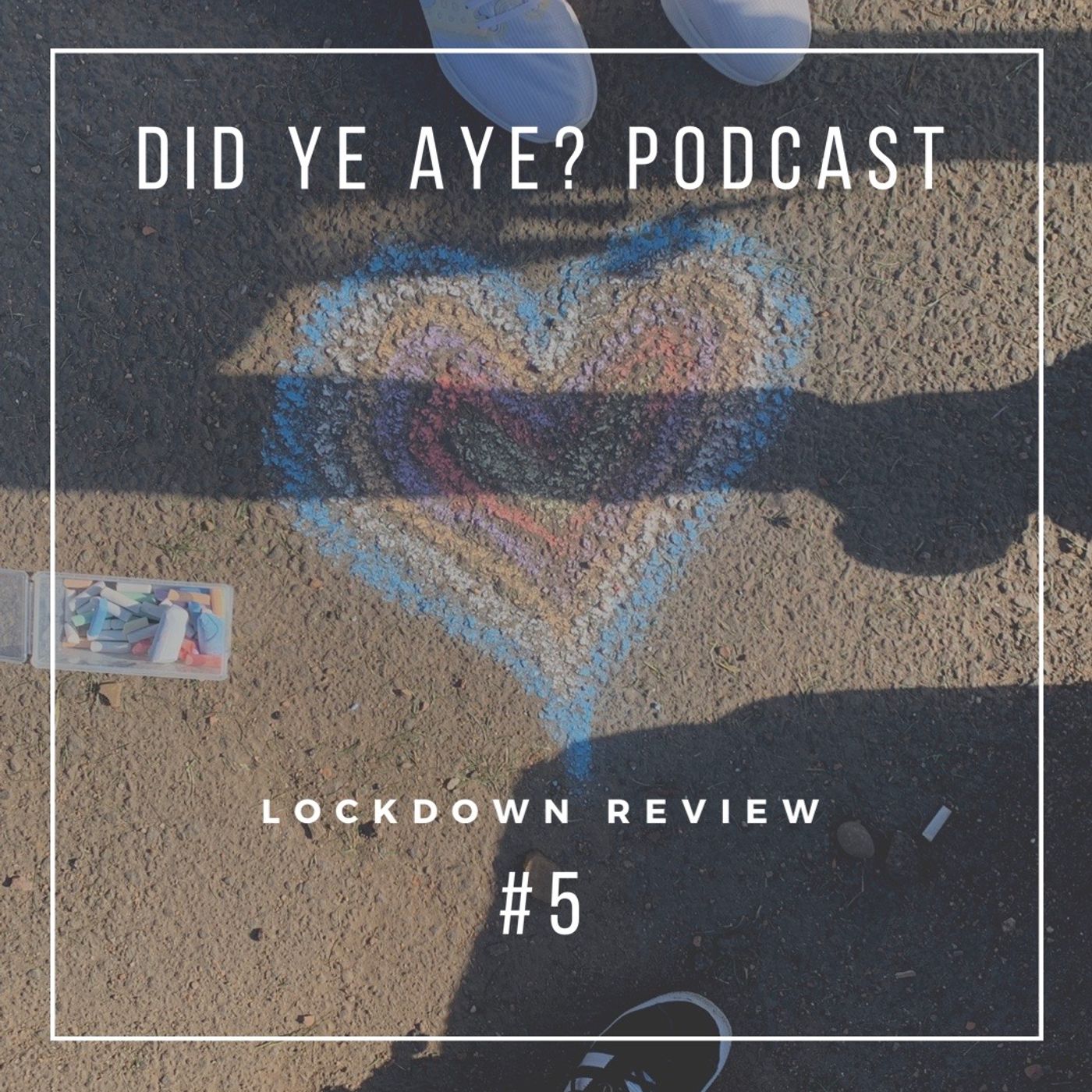 Did Ye Aye? Podcast