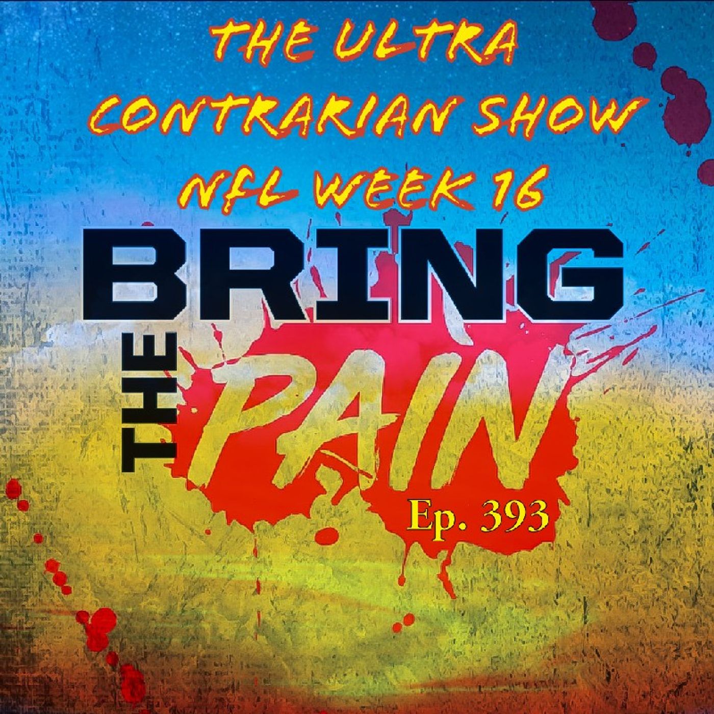 The Ultra Contrarian Show: NFL Week 16