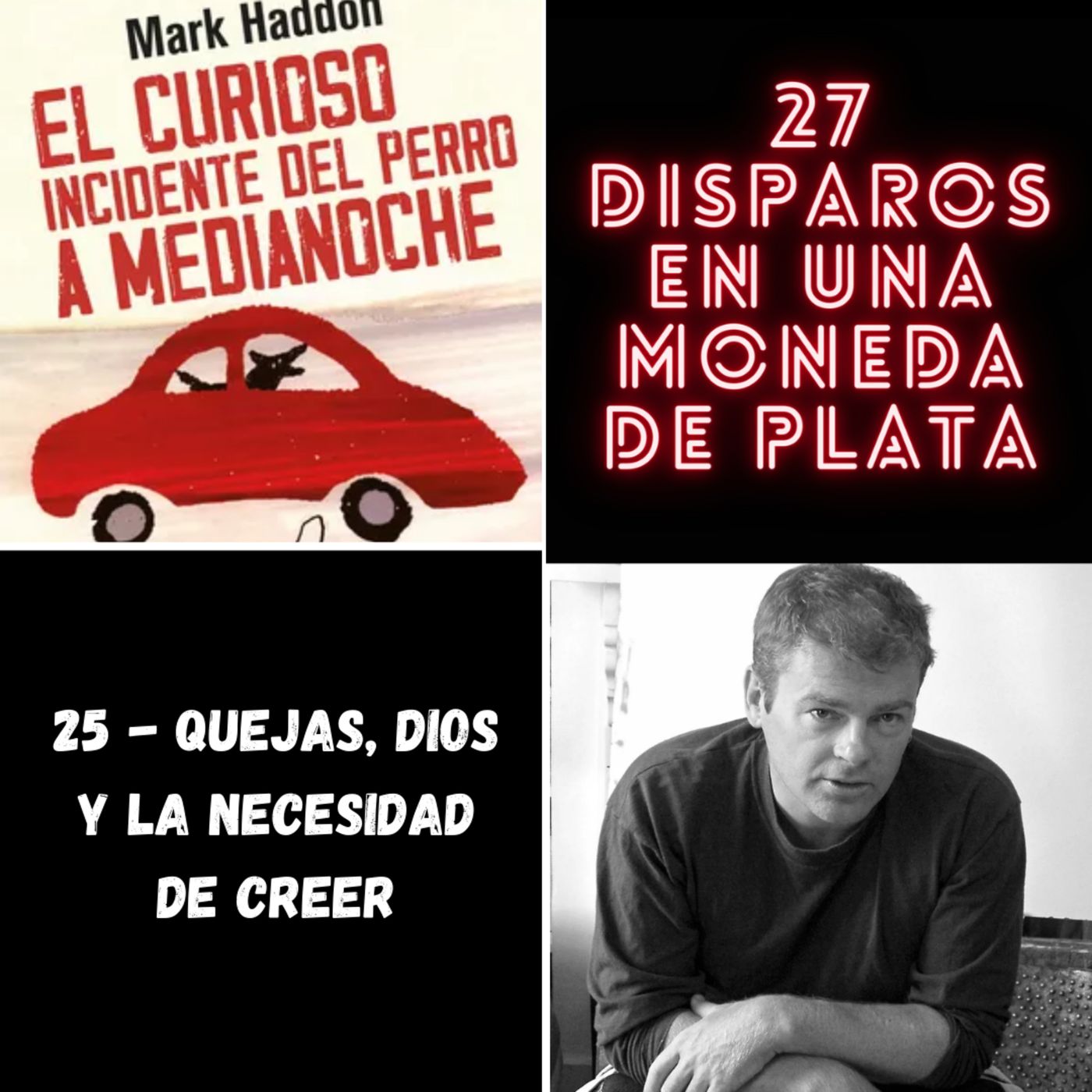 25 - Quejas, Dios y la necesidad de creer episode artwork