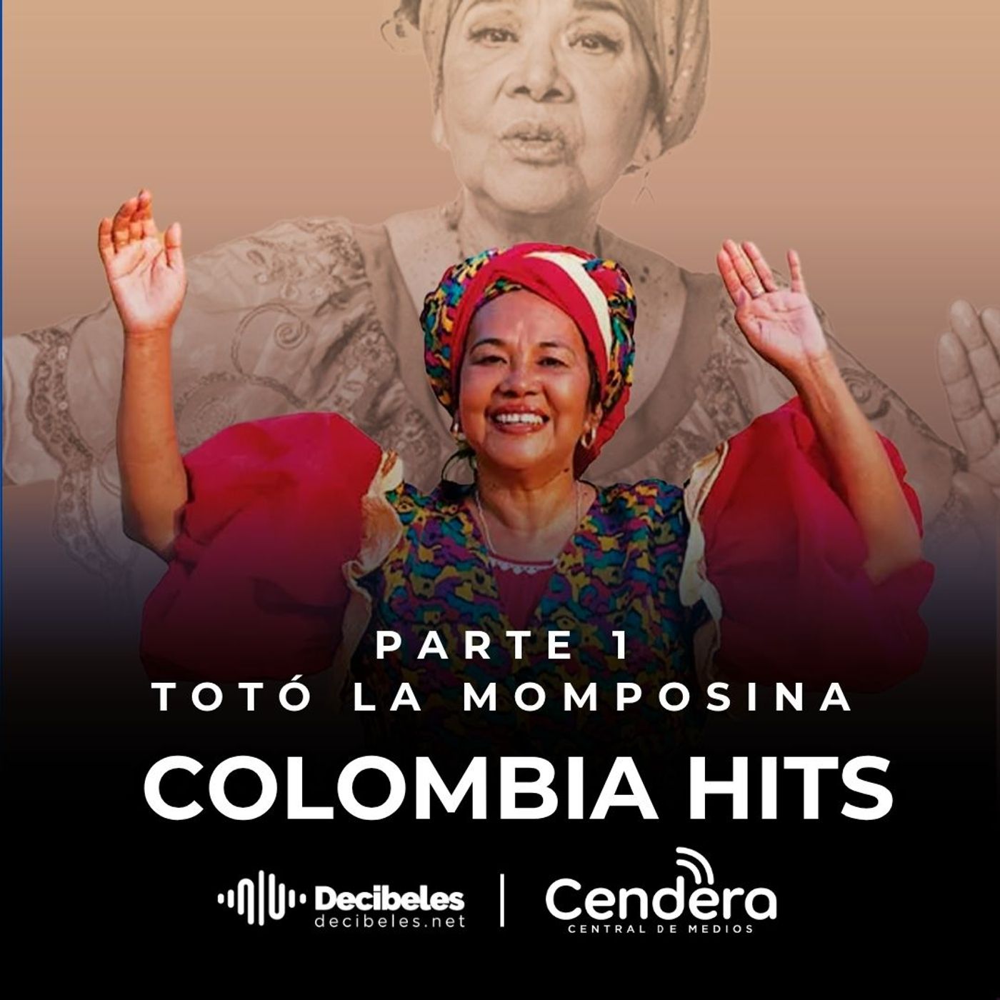 COLOMBIA HITS Edición # 107 Homenaje y retrospectiva en la vida y obra de Totó La Momposina 23 Mayo episode artwork