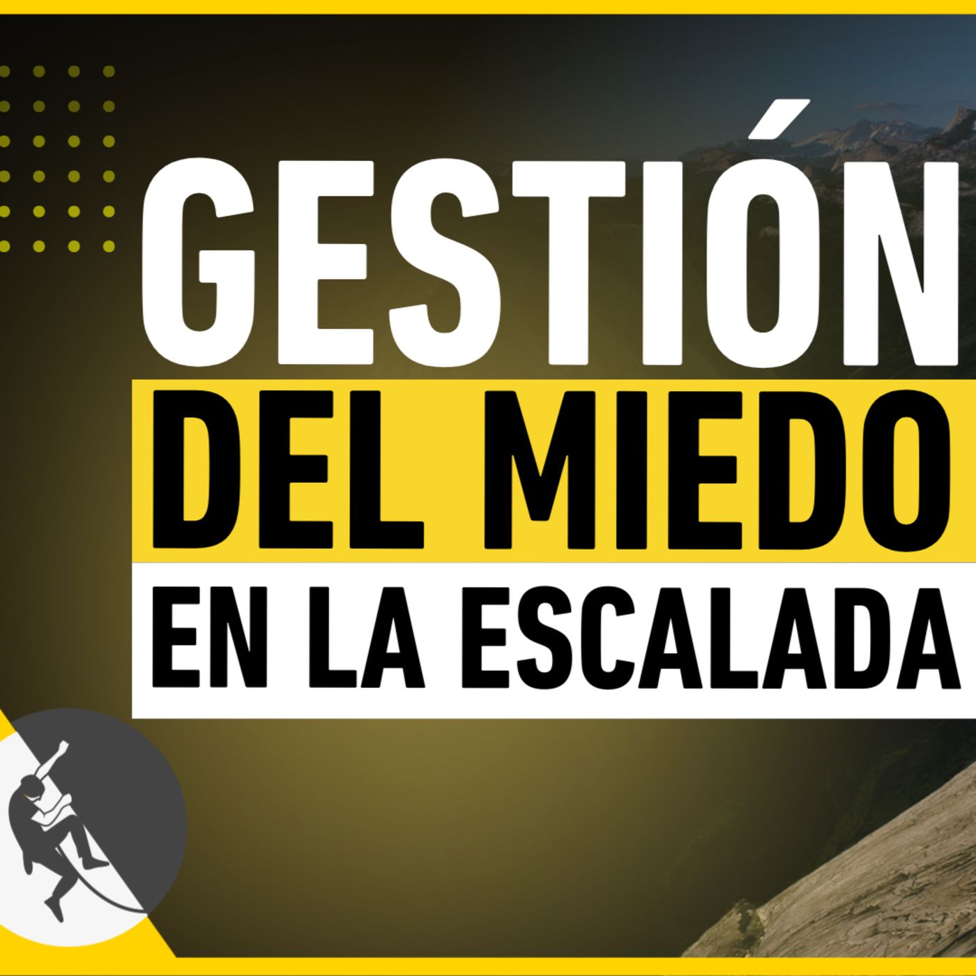 Cómo superar el MIEDO a CAER en Escalada episode artwork