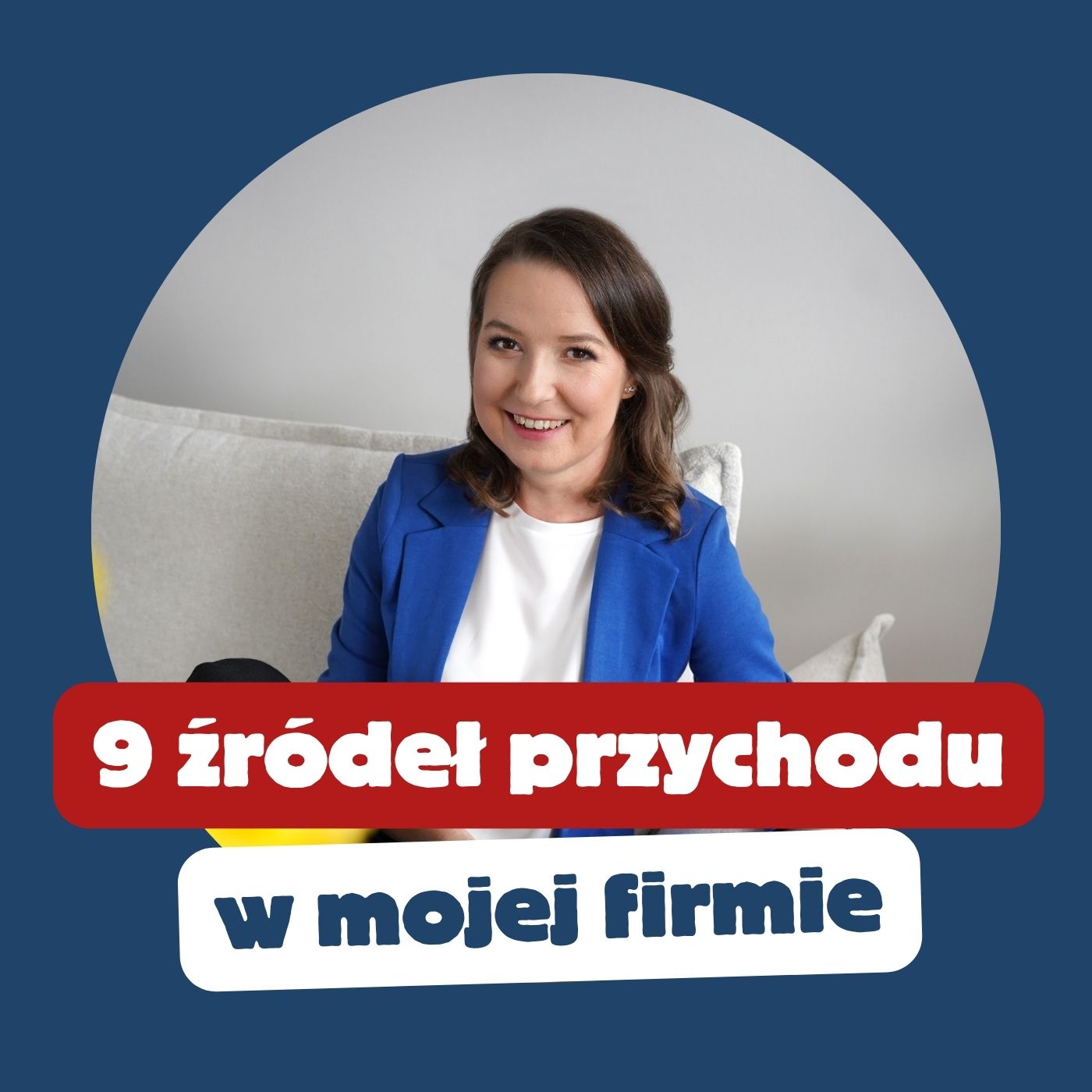 114. 9 źródeł przychodu w mojej firmie