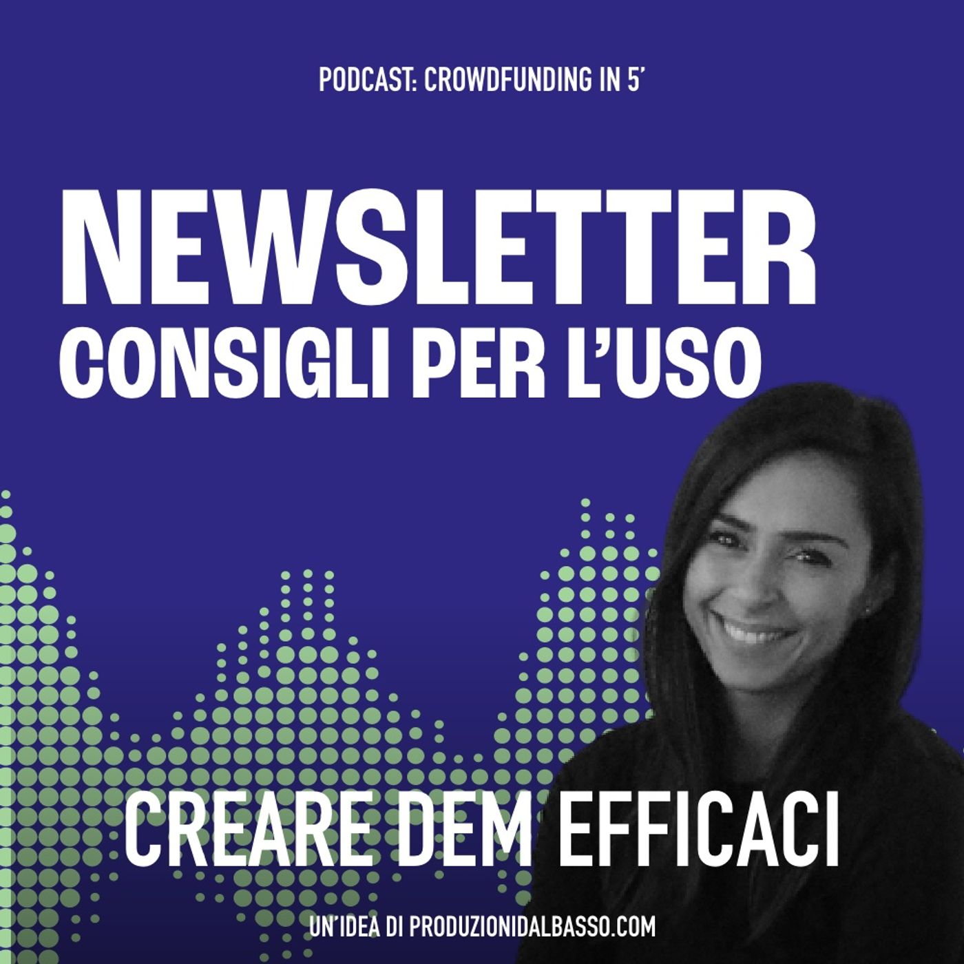 Crowdfunding - Newsletter e raccolte fondi: consigli per l'uso Crowdfunding - Newsletter e raccolte fondi: consigli per l'uso