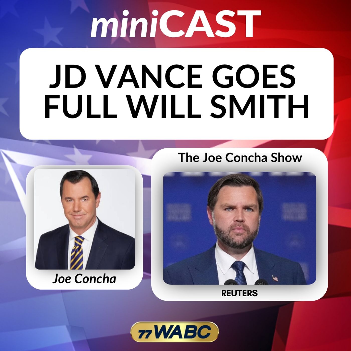 Joe Concha: JD Vance Goes Full Will Smith episode artwork