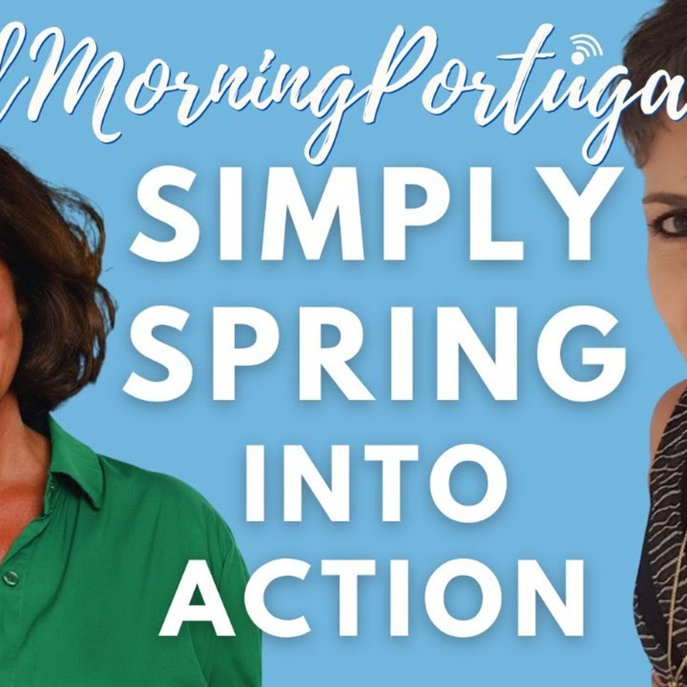 Simply SPRING into action with Mel & Marion on Good Morning Portugal!