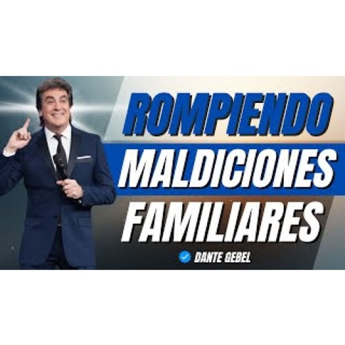 Cómo romper MALDICIONES GENERACIONALES para SIEMPRE - Predicas de Dante Gebel
