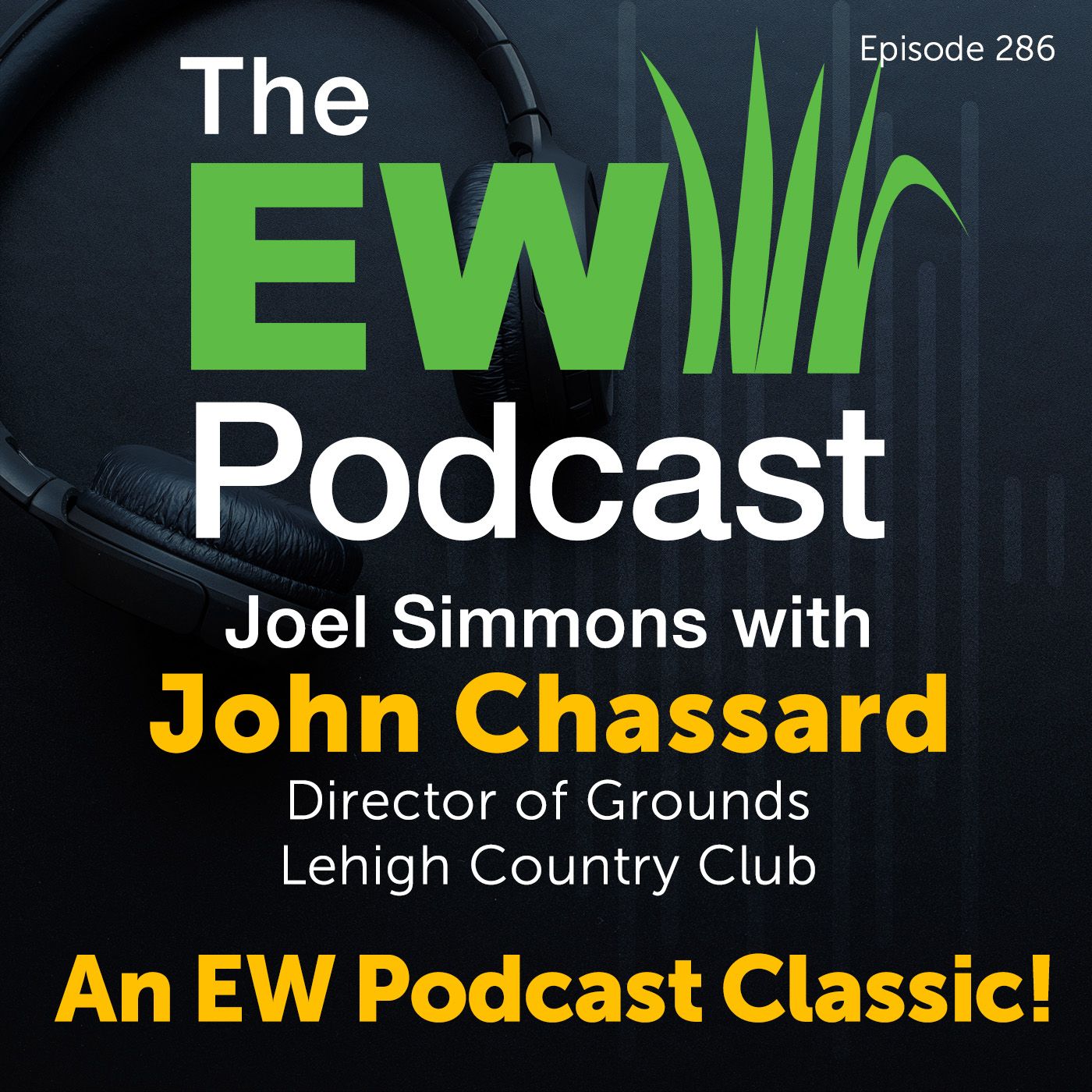 The EW Podcast - Joel Simmons with John Chassard - An EW Podcast Classic!