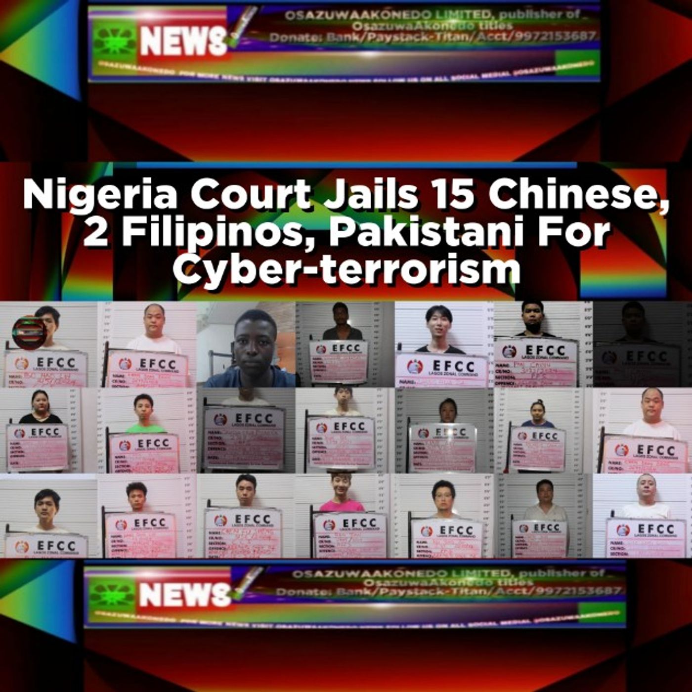 Nigeria Court Jails 15 Chinese, 2 Filipinos, Pakistani For Cyber-terrorism episode artwork