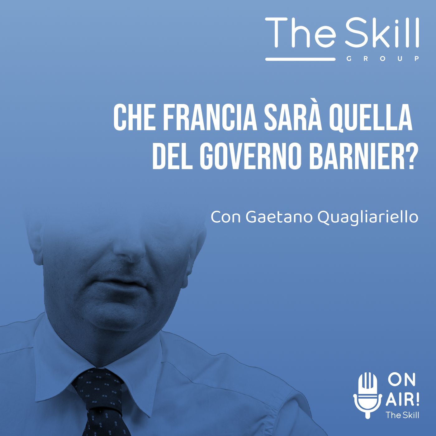 Ep. 131 - Che Francia sarà quella del governo Barnier? Con Gaetano Quagliariello episode artwork