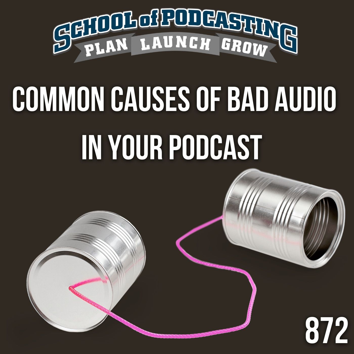 The School of Podcasting