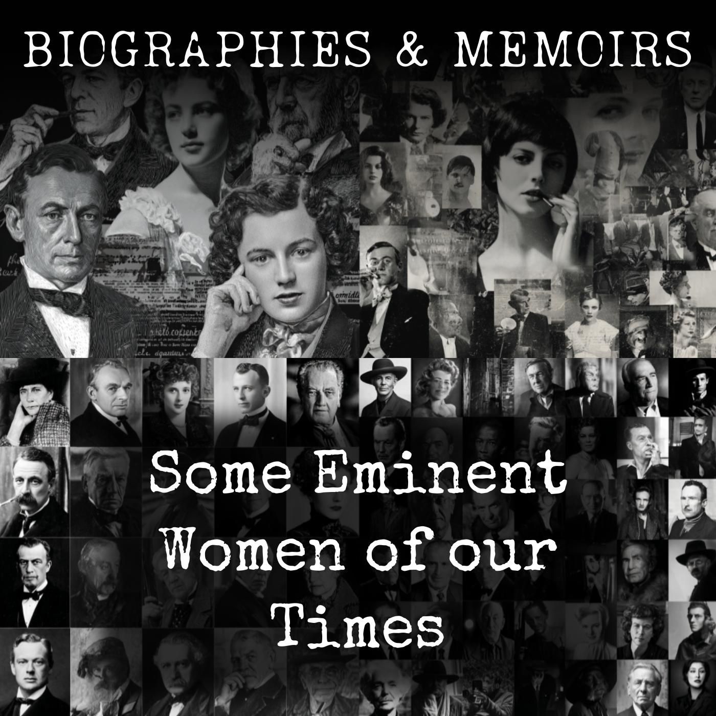 Some Eminent Women of our Times