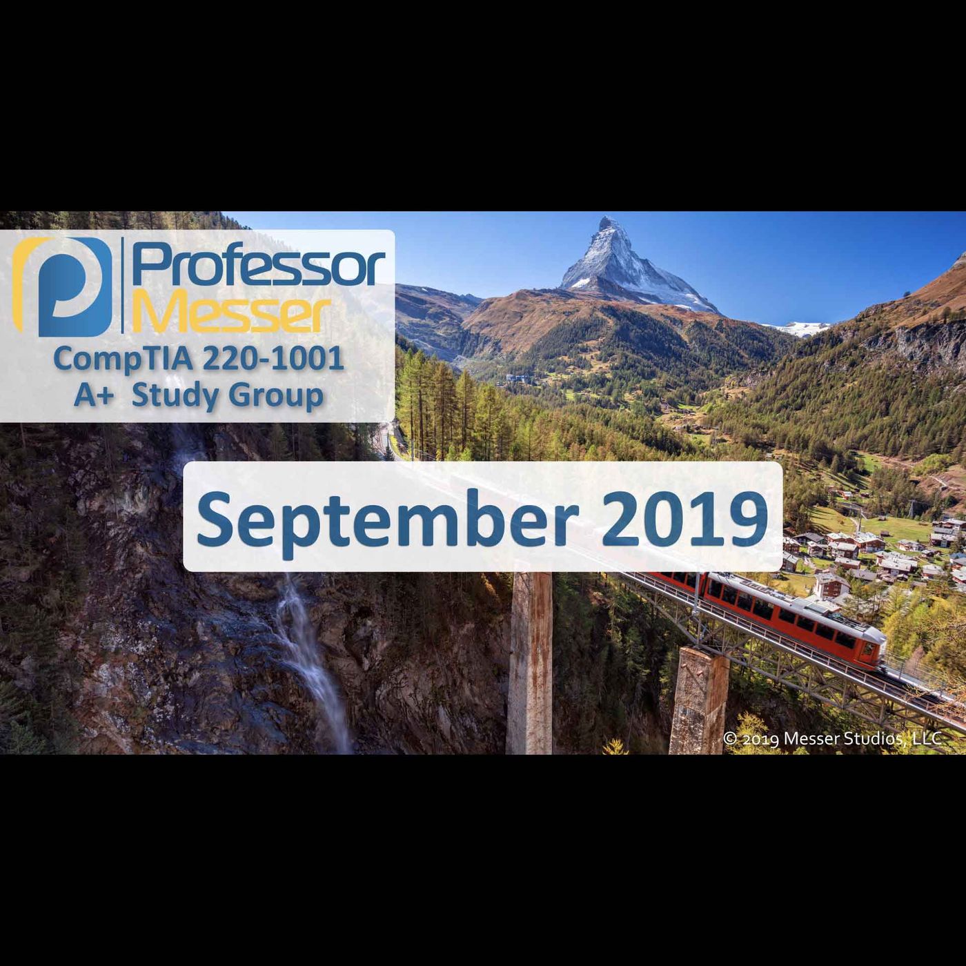 Professor Messer's CompTIA 220-1001 A+ Study Group - September 2019