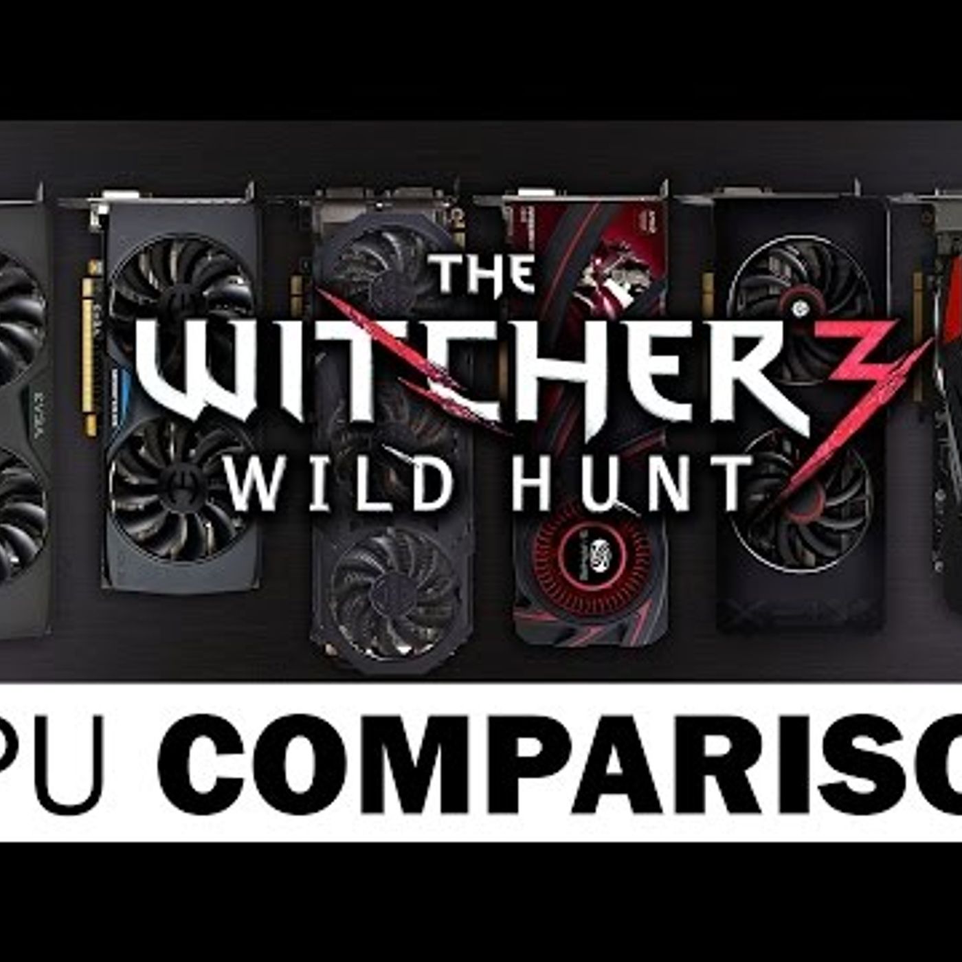 The Witcher 3 Ultimate Graphics Card Comparison episode artwork