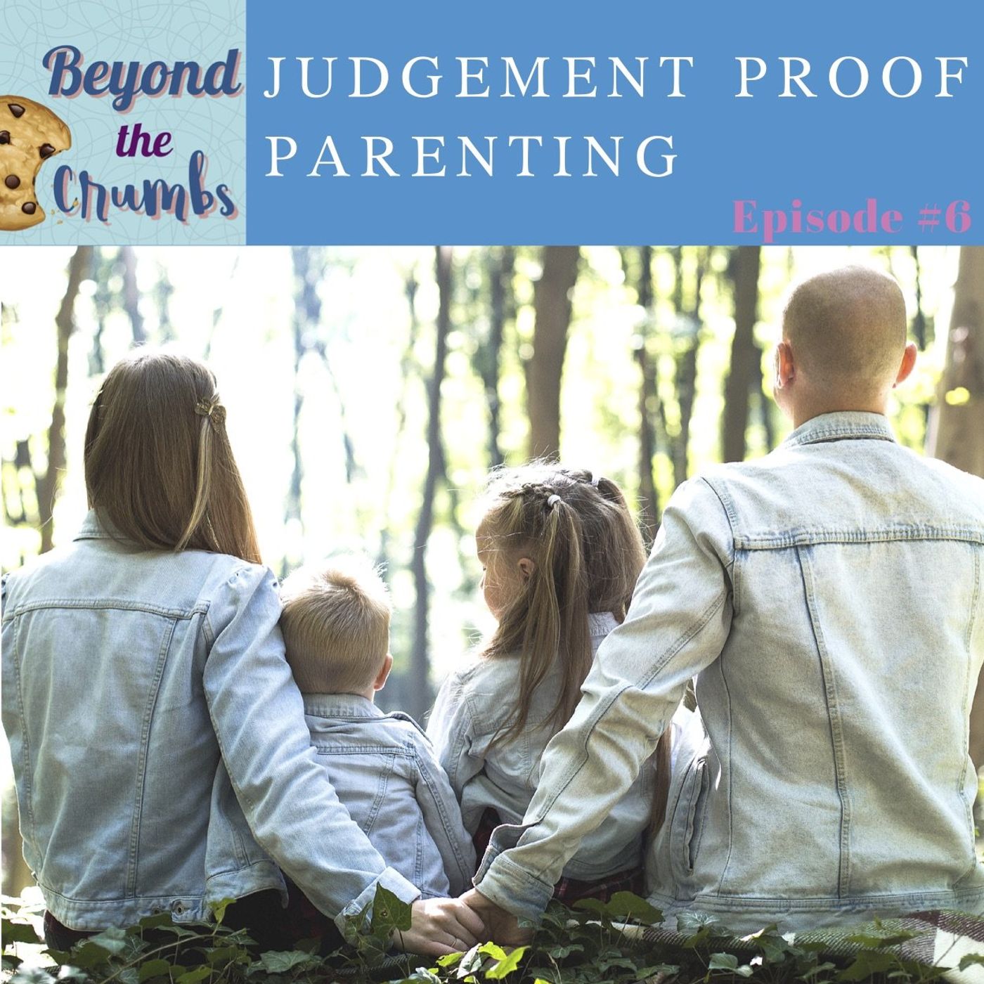 6. Judgement Proof Parenting 6. Judgement Proof Parenting