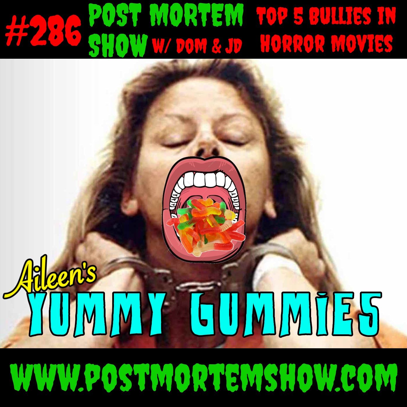 e286 - Aileen's Yummy Gummies (TOP 5 BULLIES IN HORROR MOVIES) episode artwork