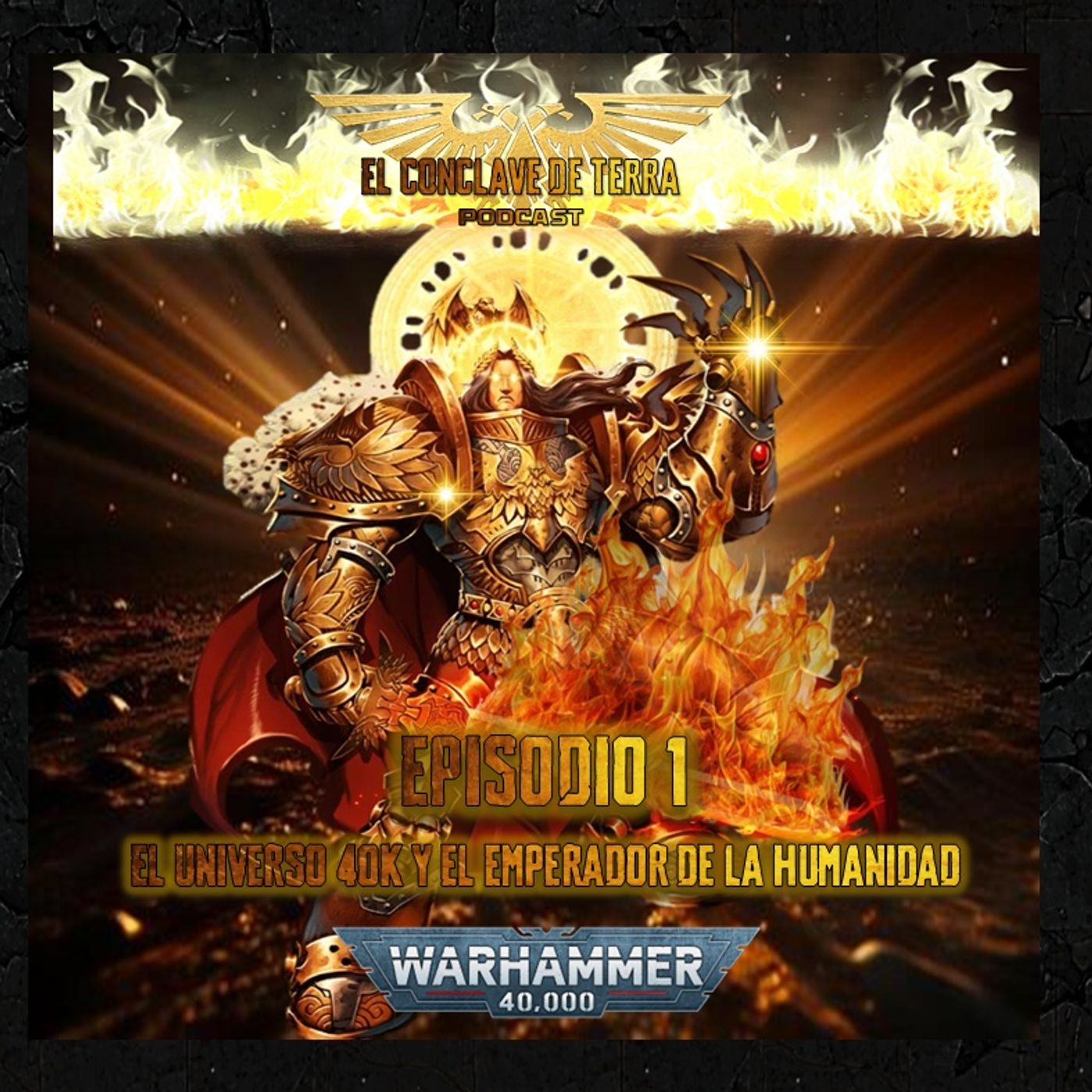 EPISODIO 1: El Universo 40K y el Emperador de la Humanidad episode artwork
