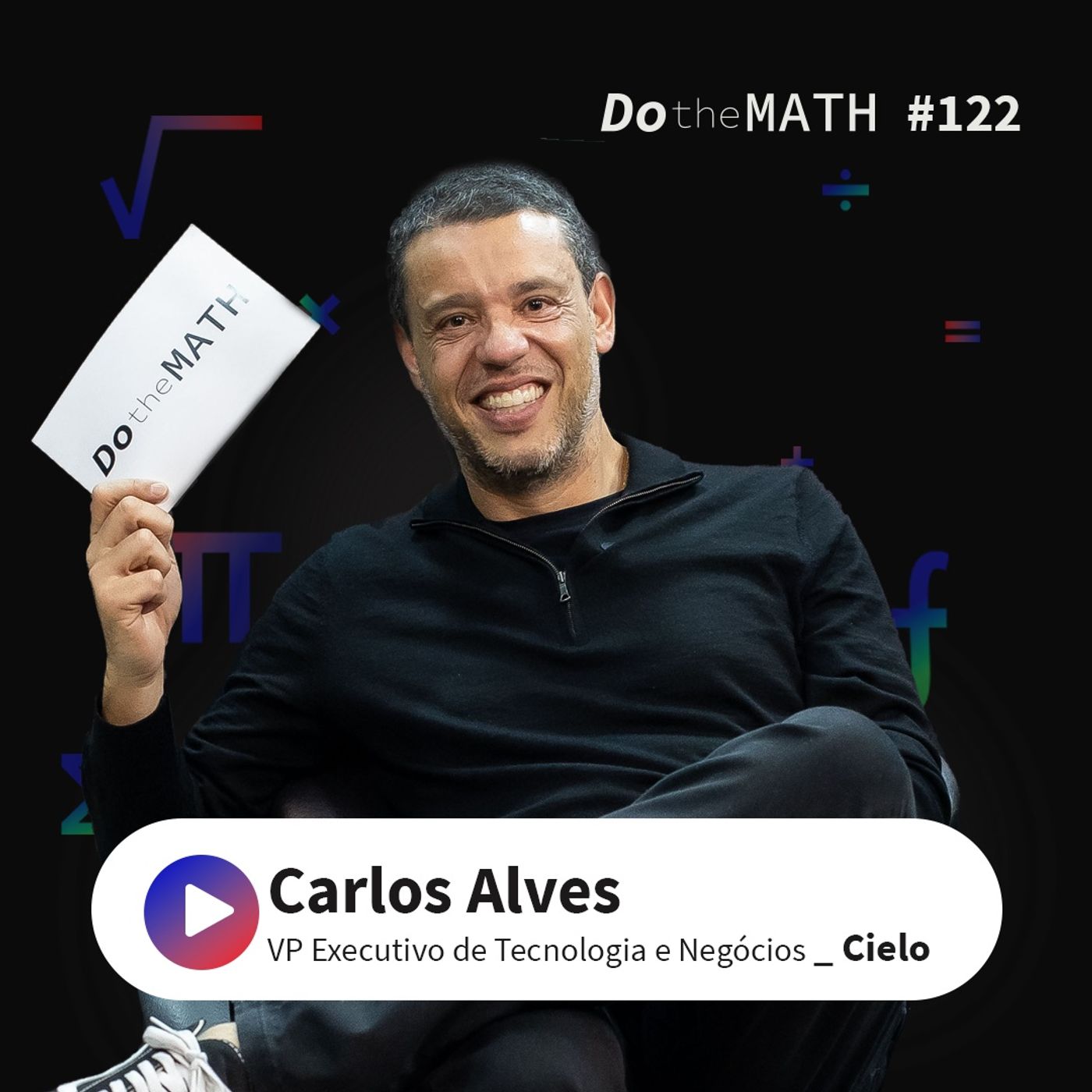 #122 A implementação de IA começa por uma base sólida de dados | Carlos Alves (Cielo) episode artwork