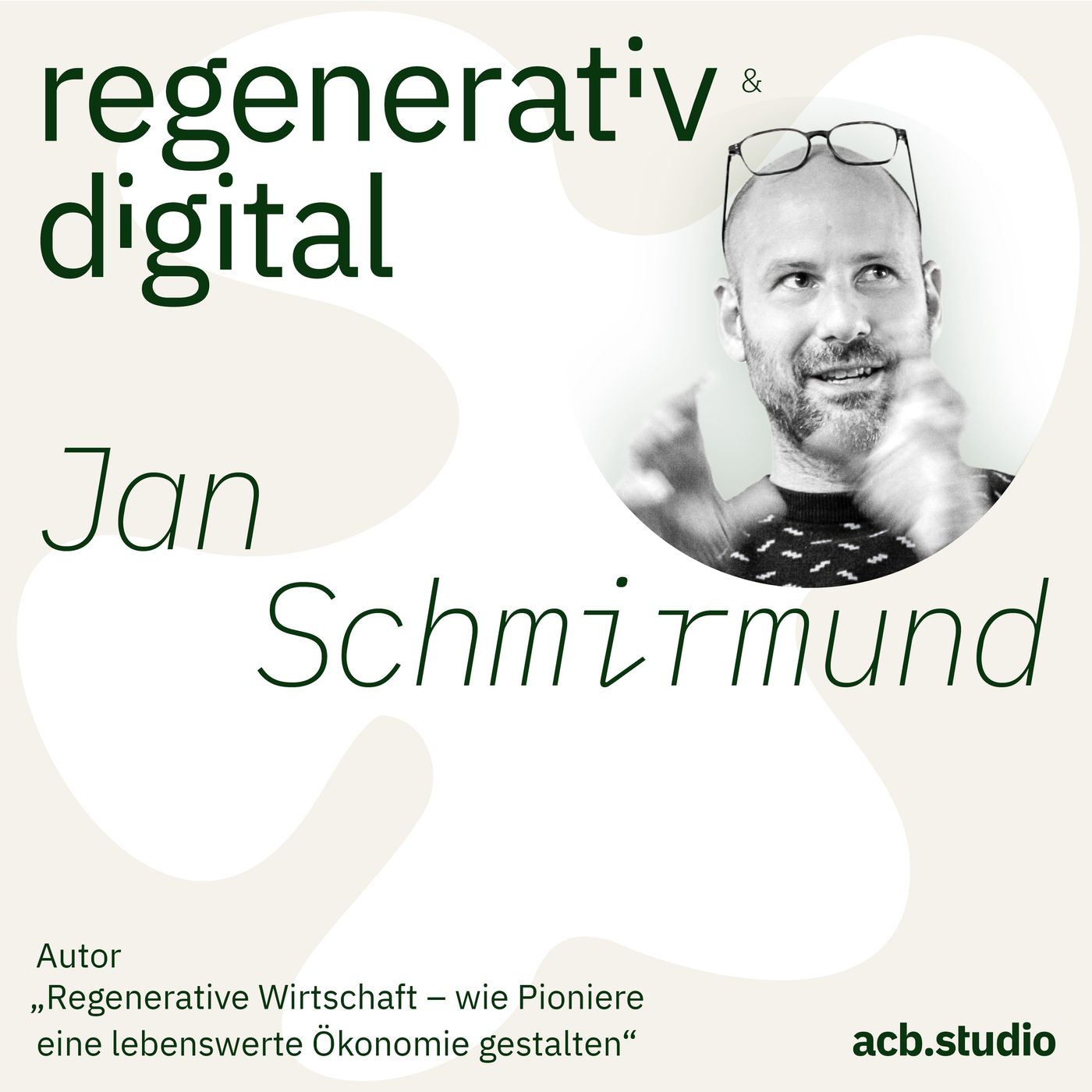 Regenerativ & Digital – der Business Podcast für regeneratives Wirtschaften und Digitalisierung
