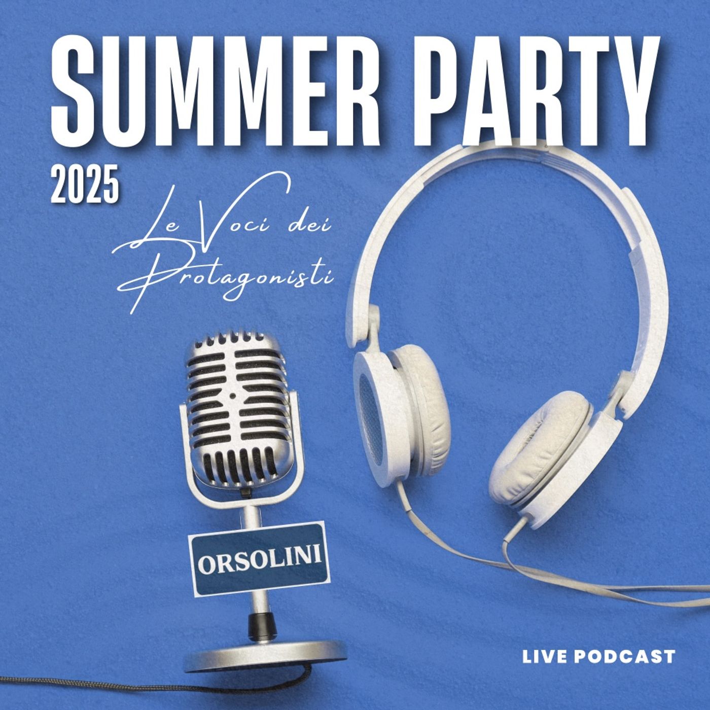Summer Party Orsolini 2025 podcast artwork