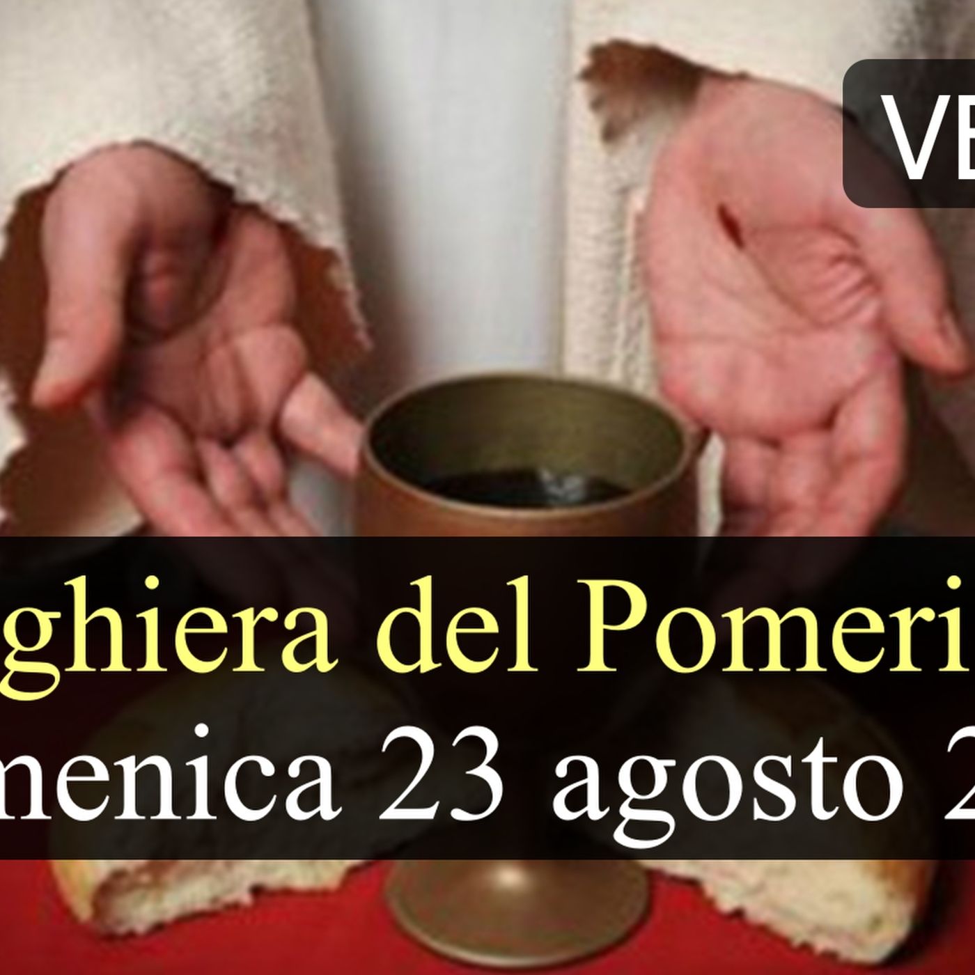 Preghiera del Pomeriggio DOMENICA 23 AGOSTO 2026  ❤️  Secondi Vespri XXI Domenica T.O. episode artwork