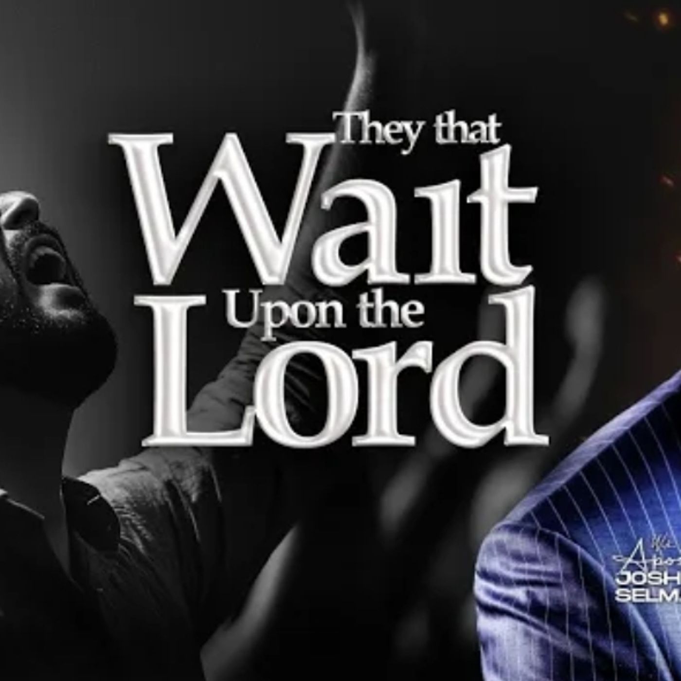 They That Wait Upon The Lord