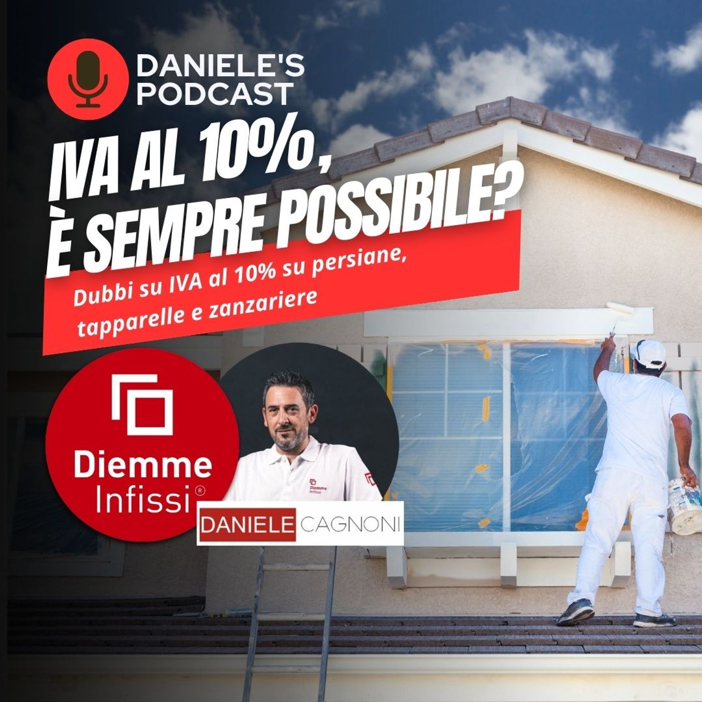 Scegliere Infissi è il Podcast di Daniele Cagnoni - SerramenTecnico - Tutorial Infissi e serramenti