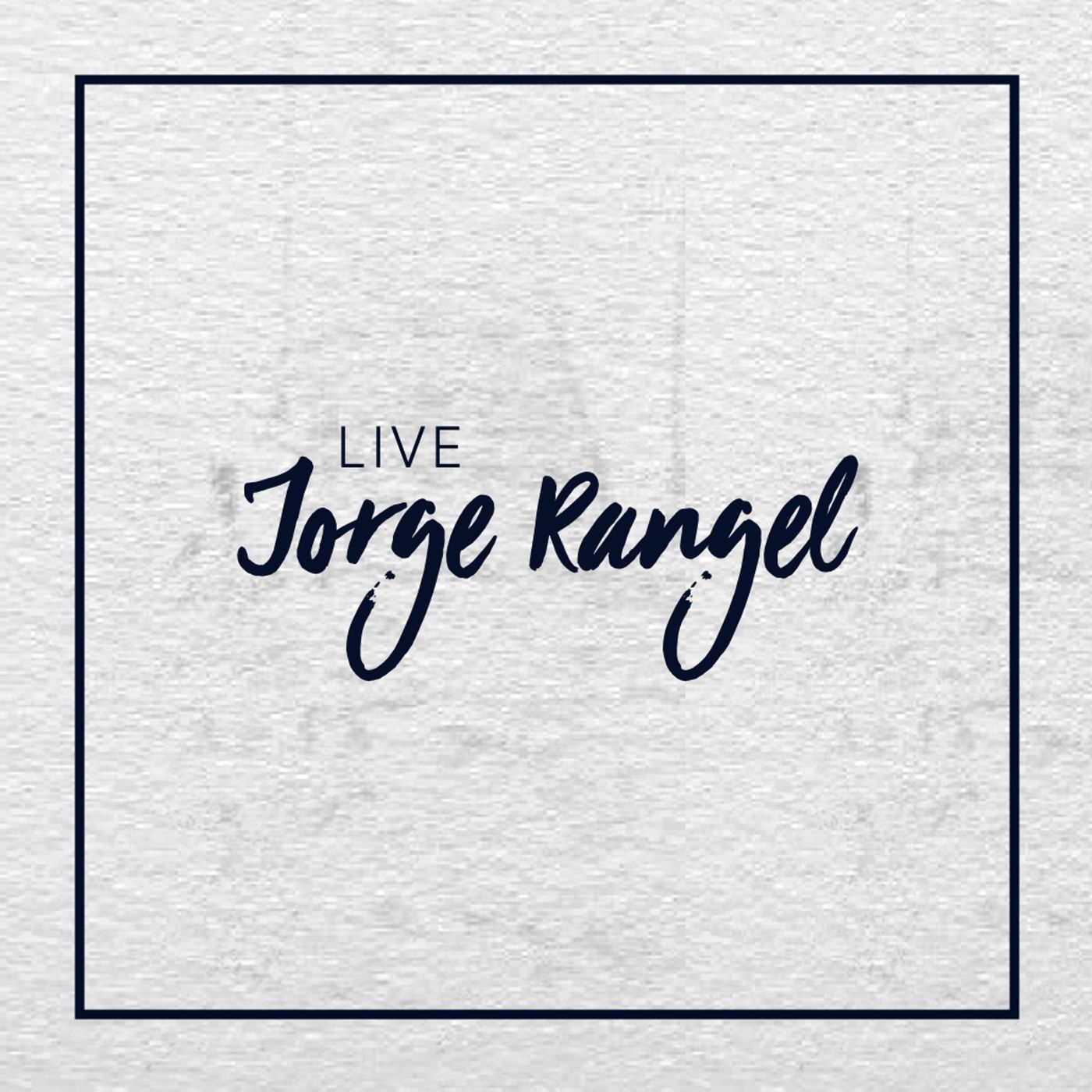 LIVE con Jorge Rangel