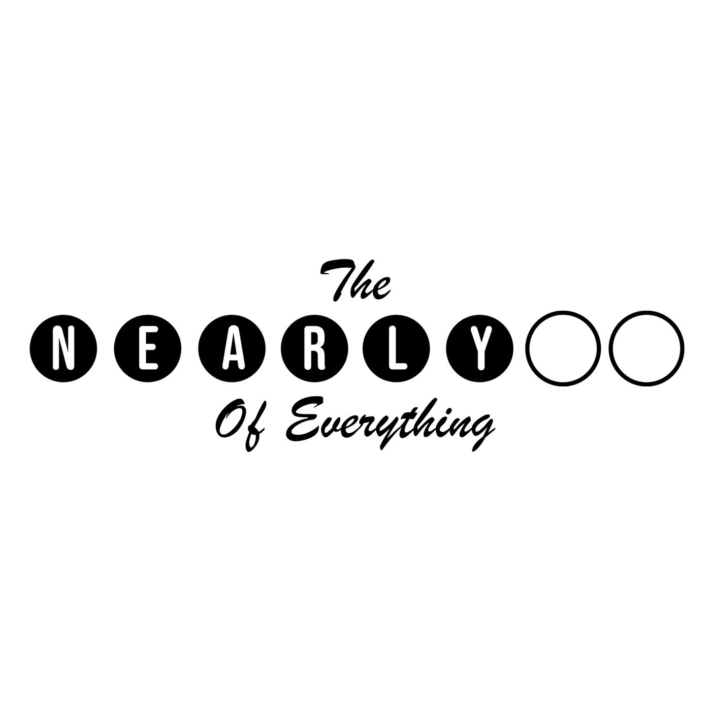 The Nearly of Everything podcast artwork