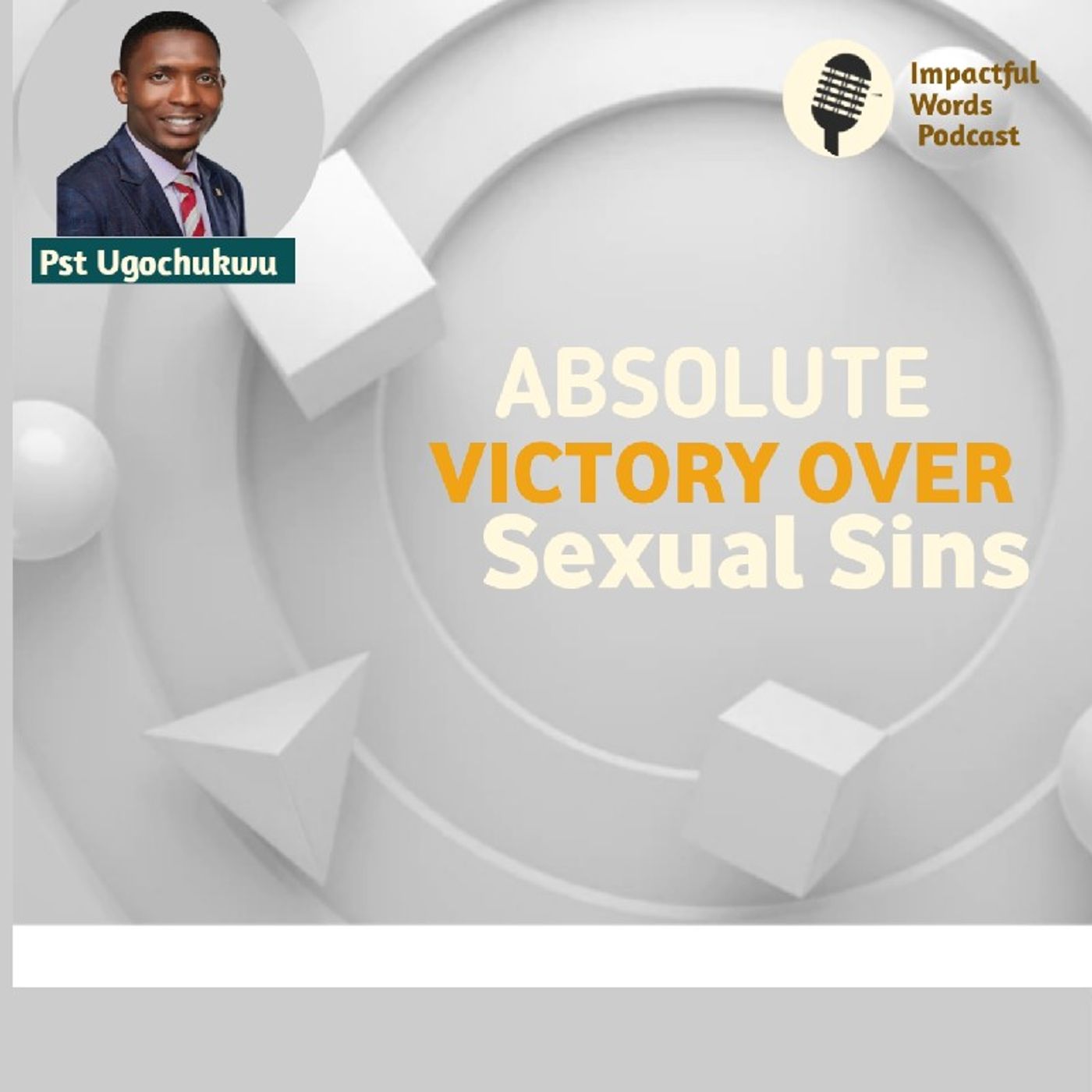 Episode 46 - ABSOLUTE VICTORY OVER SEXUAL SIN episode artwork
