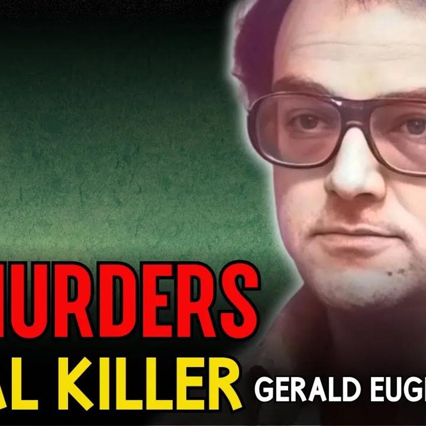 "41 BODIES: Gerald Stano's Shocking Murder Spree - Florida's Most Prolific Serial Killer Finally Exposed"