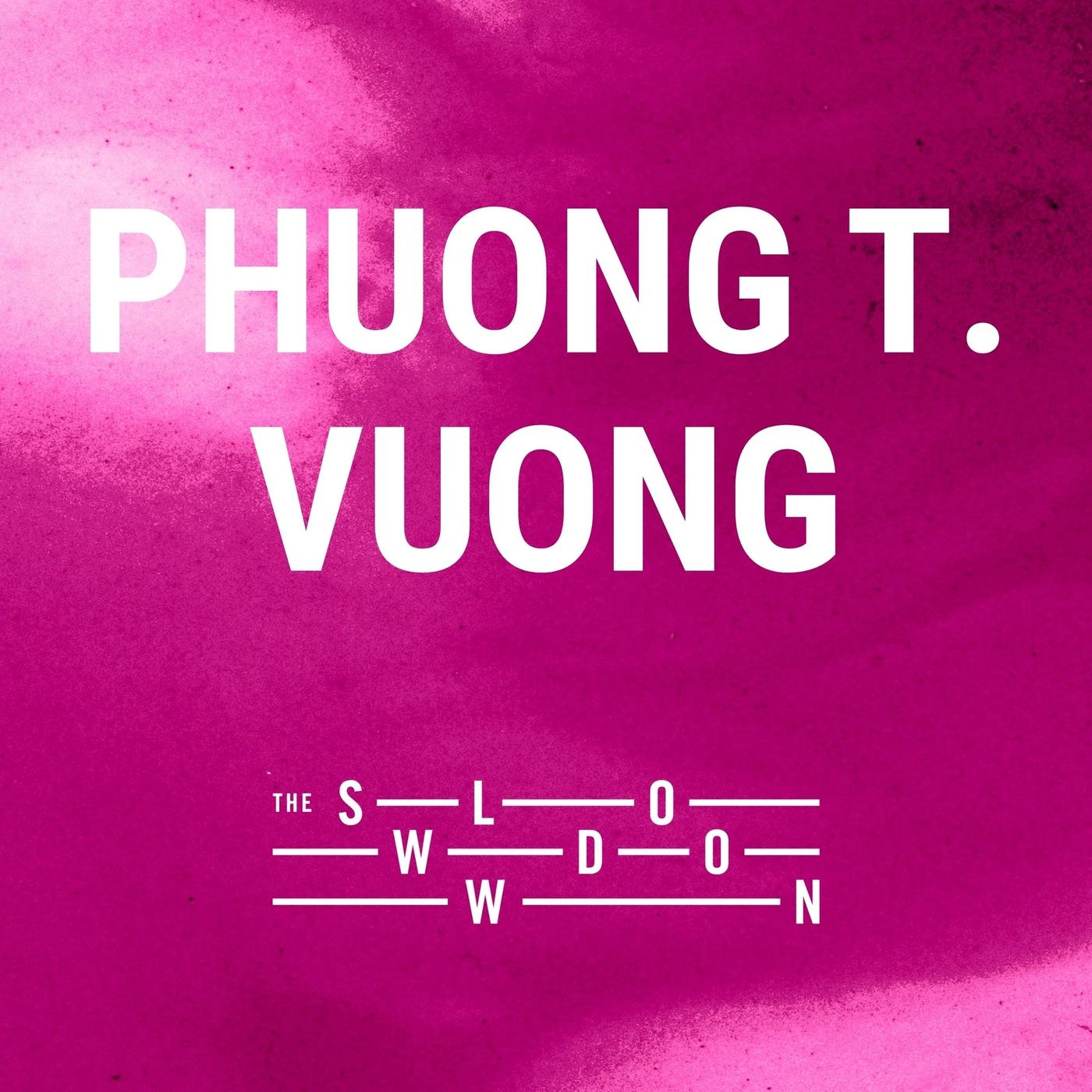 [encore] 1039: What Good Is Silence by Phuong T. Vuong
