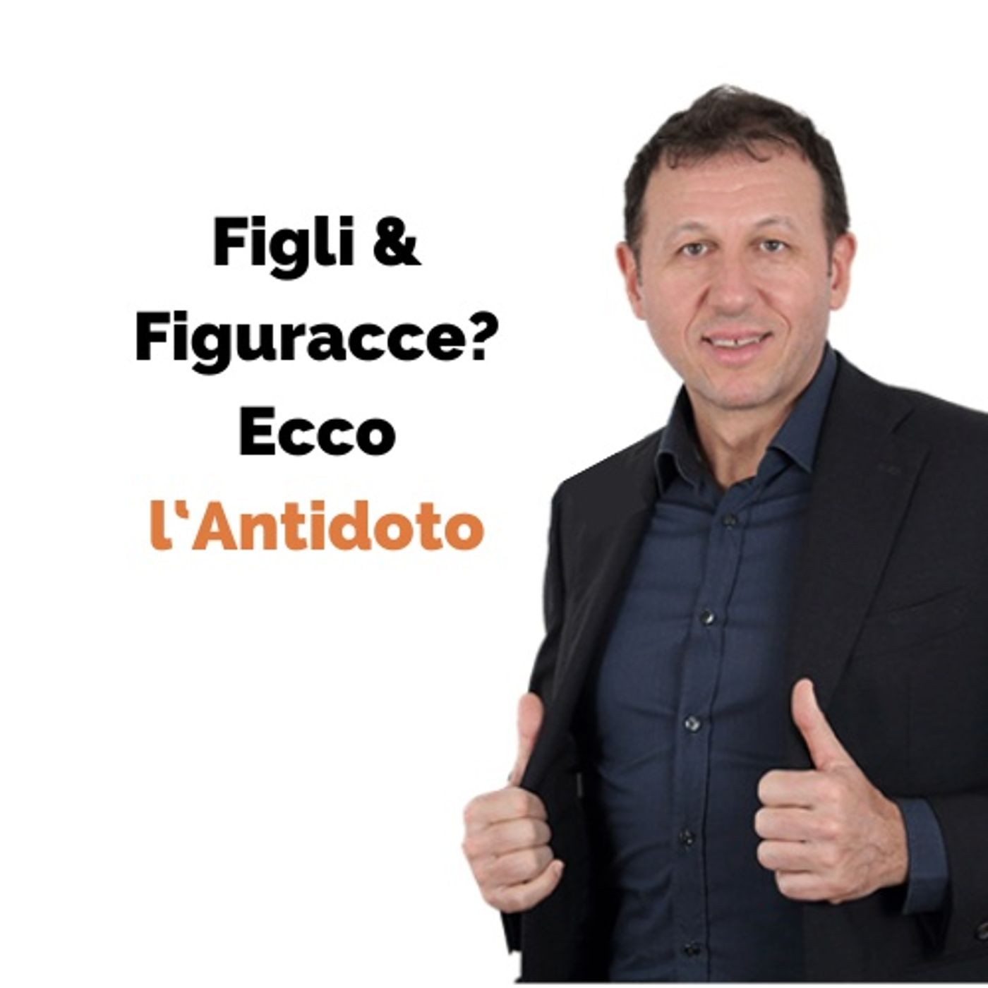L’Antidoto per salvarci dalle Figuracce dei nostri Figli episode artwork
