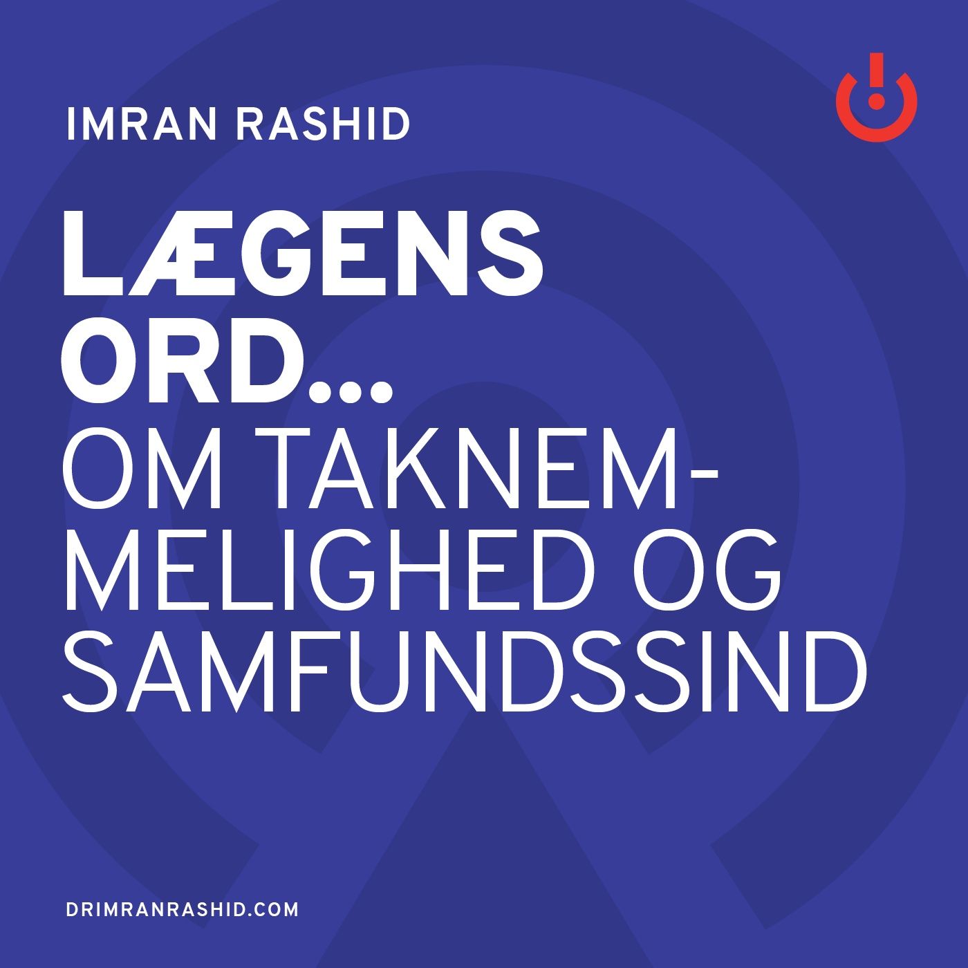 Lægens ord... med Imran Rashid