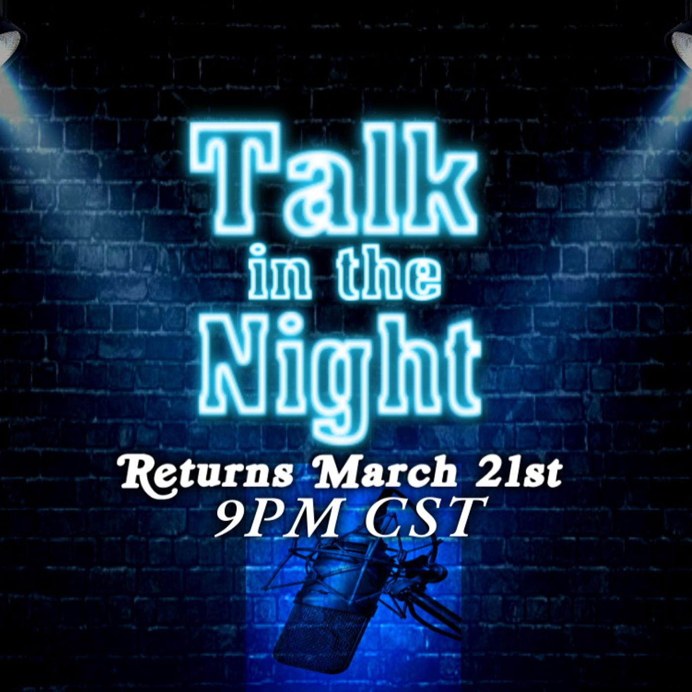 Talk in the Night Returns