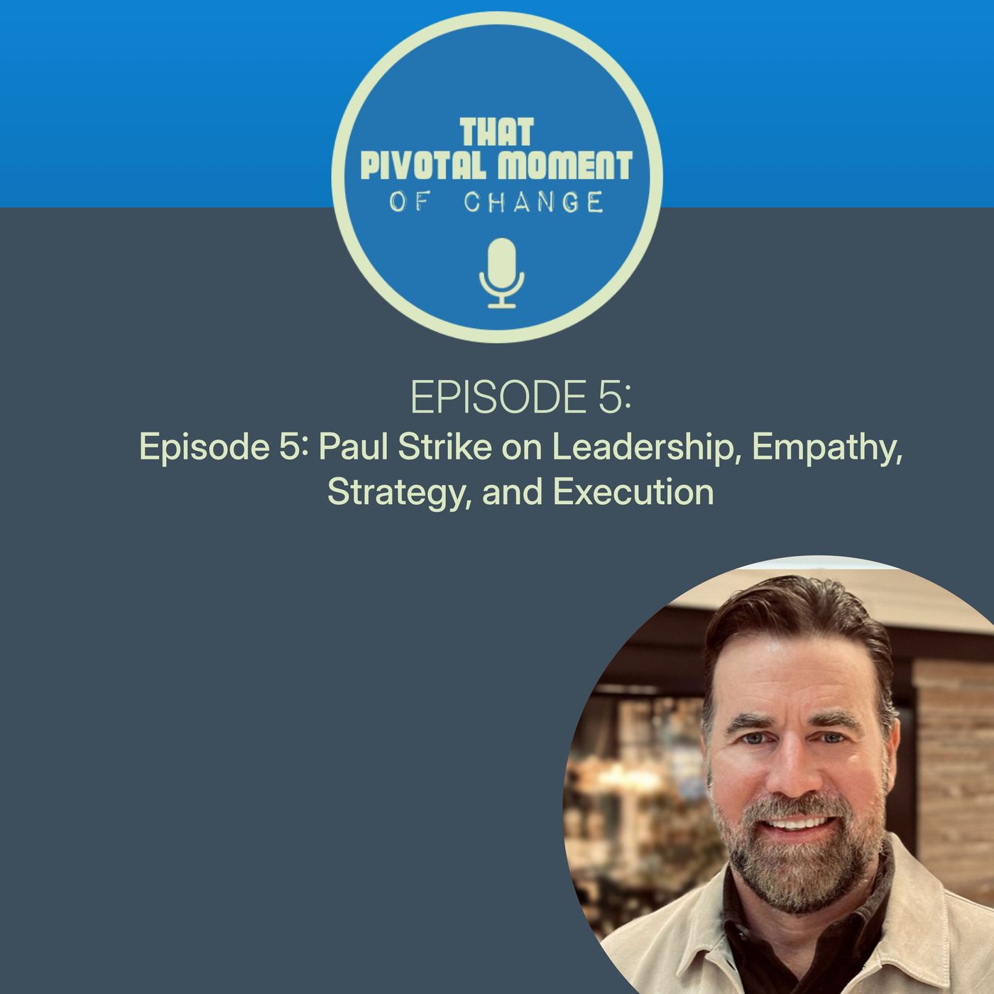 That Pivotal Moment of Change