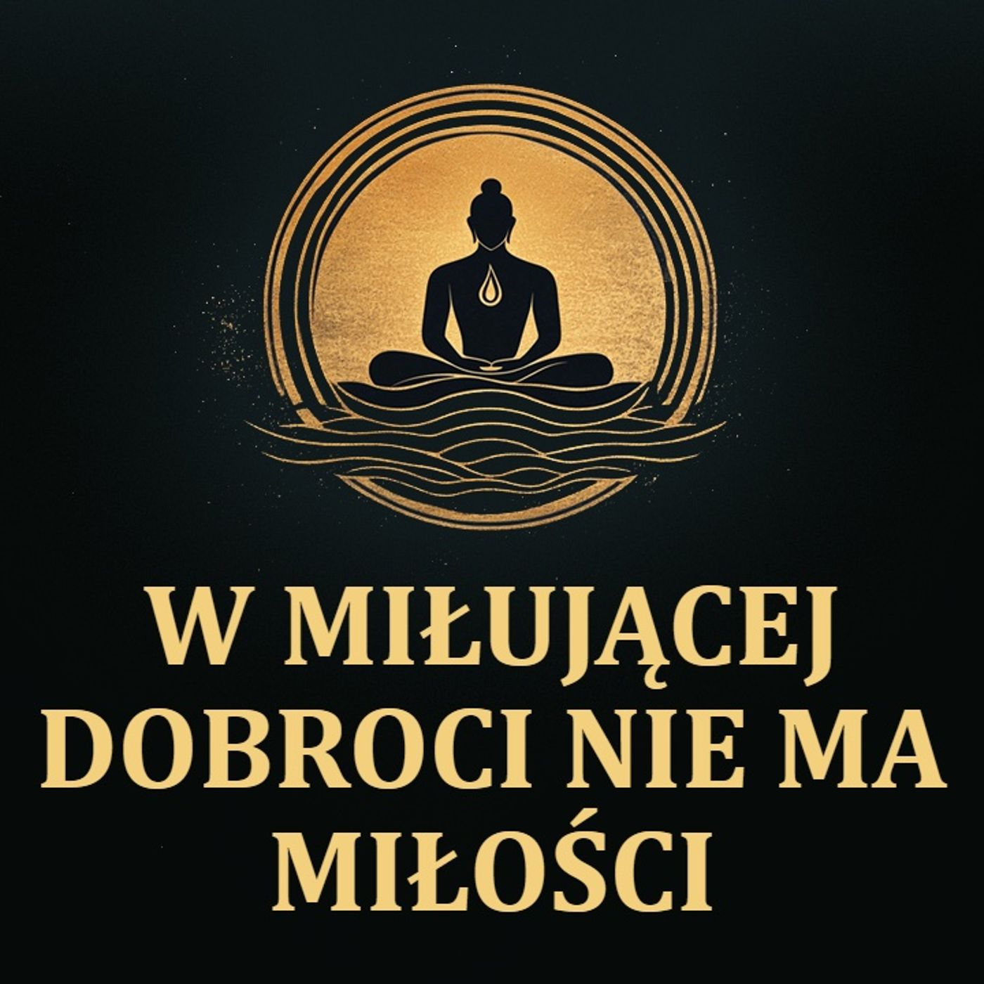 W miłującej dobroci nie ma miłości [LEKTOR PL]