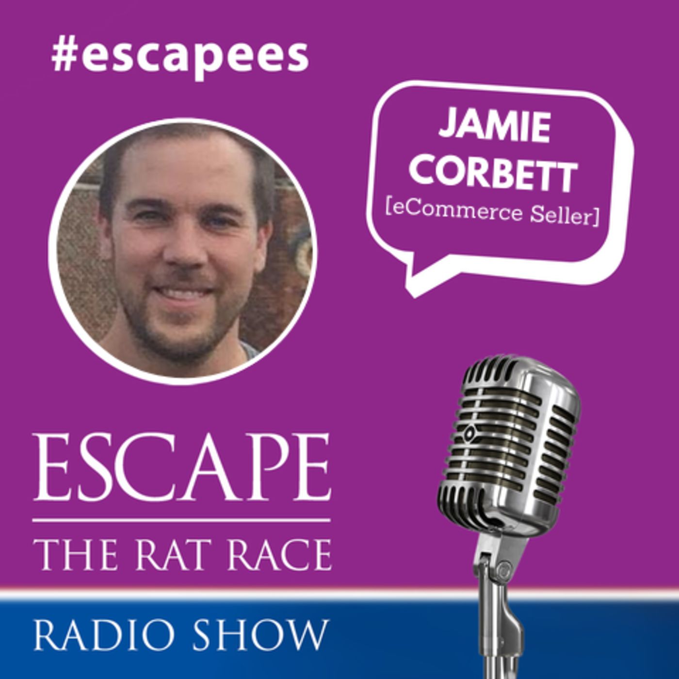 #Escapees – Jamie Corbett, eCommerce Seller