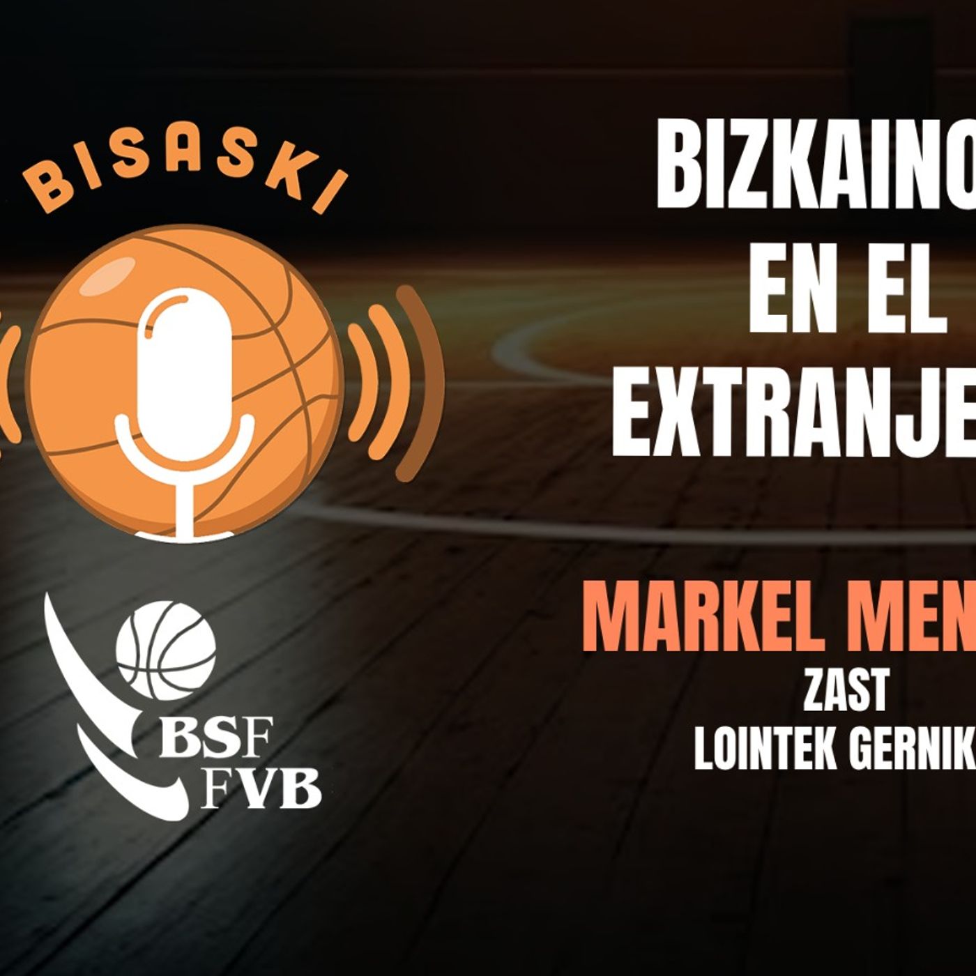 Bisaski - Podcast de BizkaiaBasket