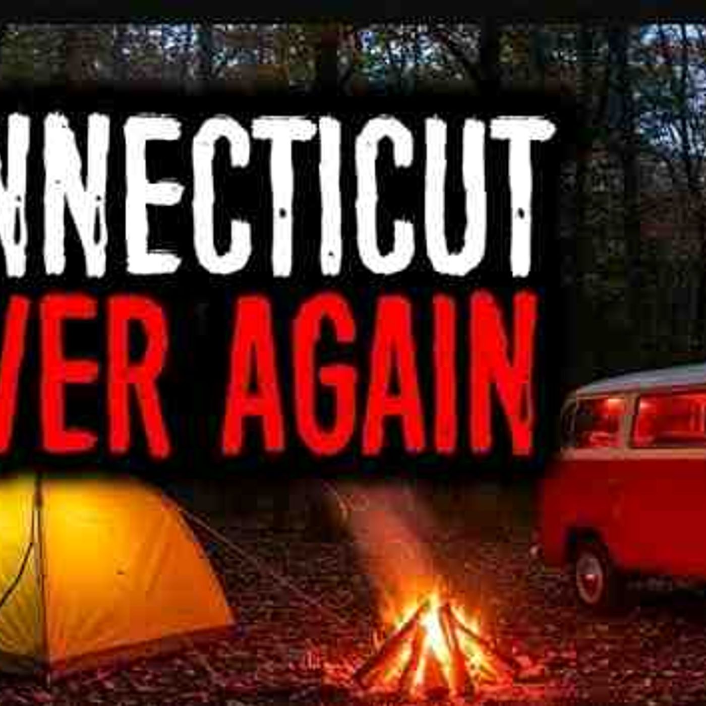 I Will Never Go Rv Camp Alone Again _ Scariest Camping Story  _horrorscarystories episode artwork