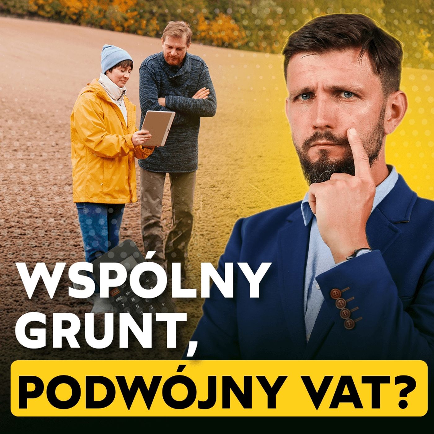 171 – Sprzedajesz grunt ze współmałżonkiem? Mamy problem z VAT episode artwork