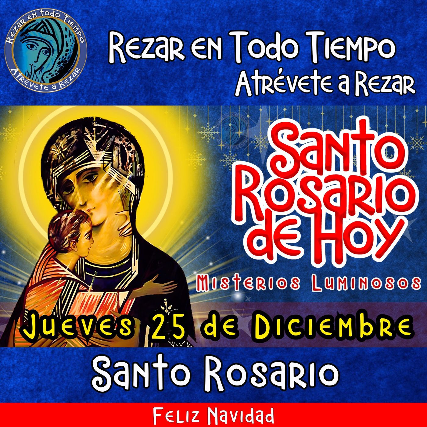 SANTO ROSARIO DE HOY. JUEVES 25 DE DICIEMBRE DEL 2025 MISTERIOS LUMINOSOS.  Rosario a la Virgen María. 🌹 Feliz Navidad episode artwork