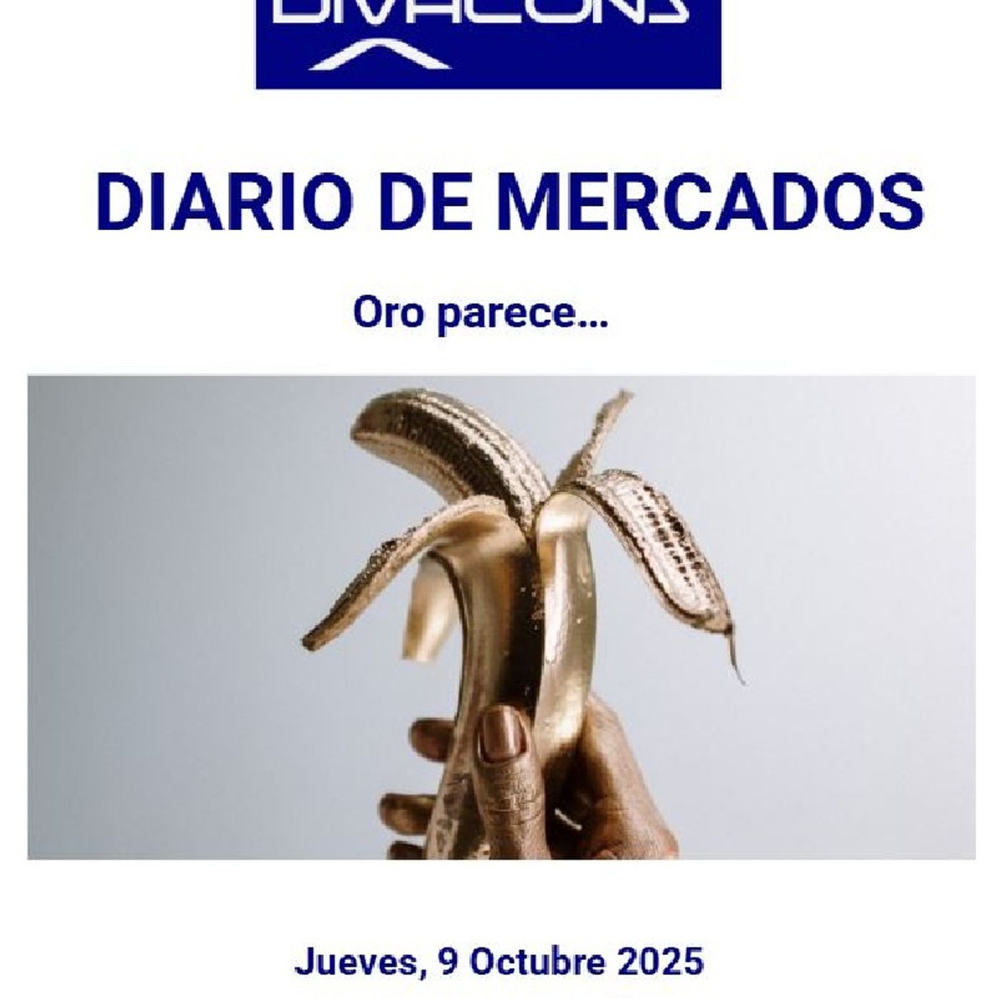 PODCAST en abierto DIARIO DE MERCADOS Jueves 9 Octubre 2025 PODCAST en abierto DIARIO DE MERCADOS Jueves 9 Octubre 2025