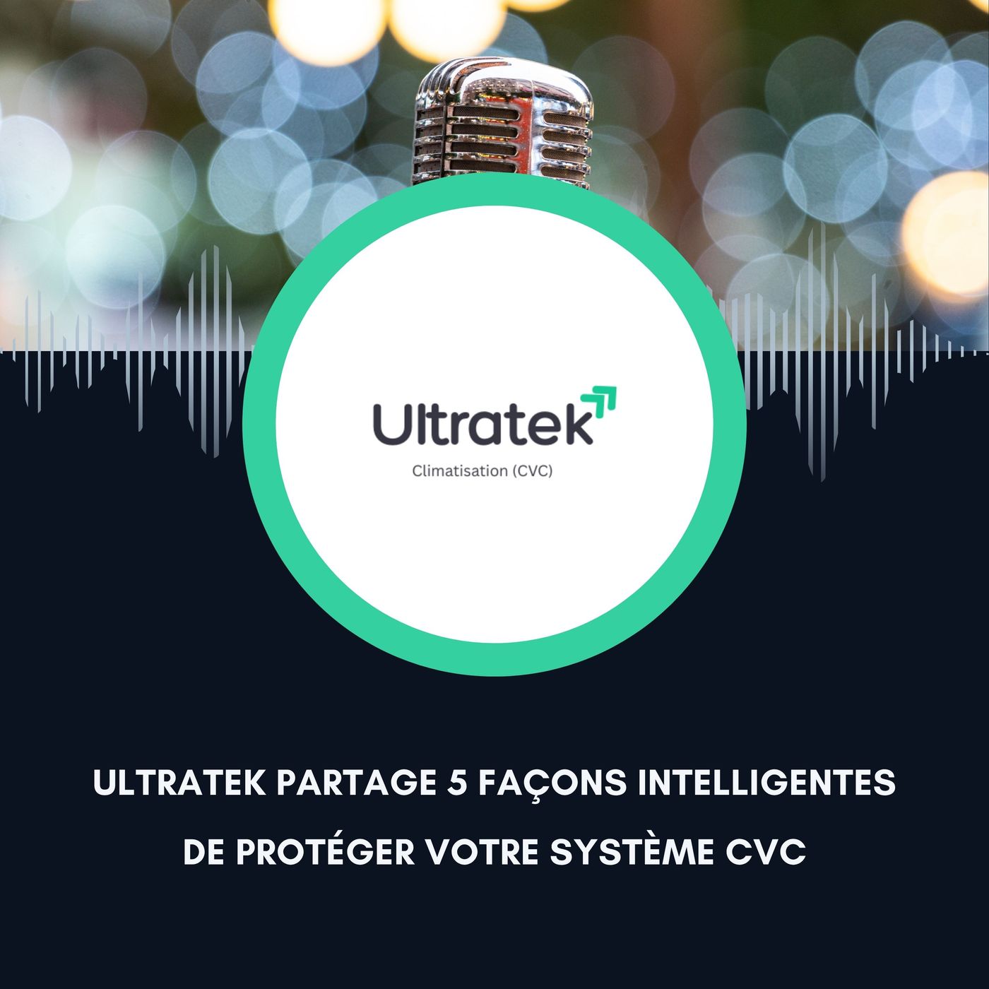 Ultratek partage 5 façons intelligentes de protéger votre système CVC episode artwork