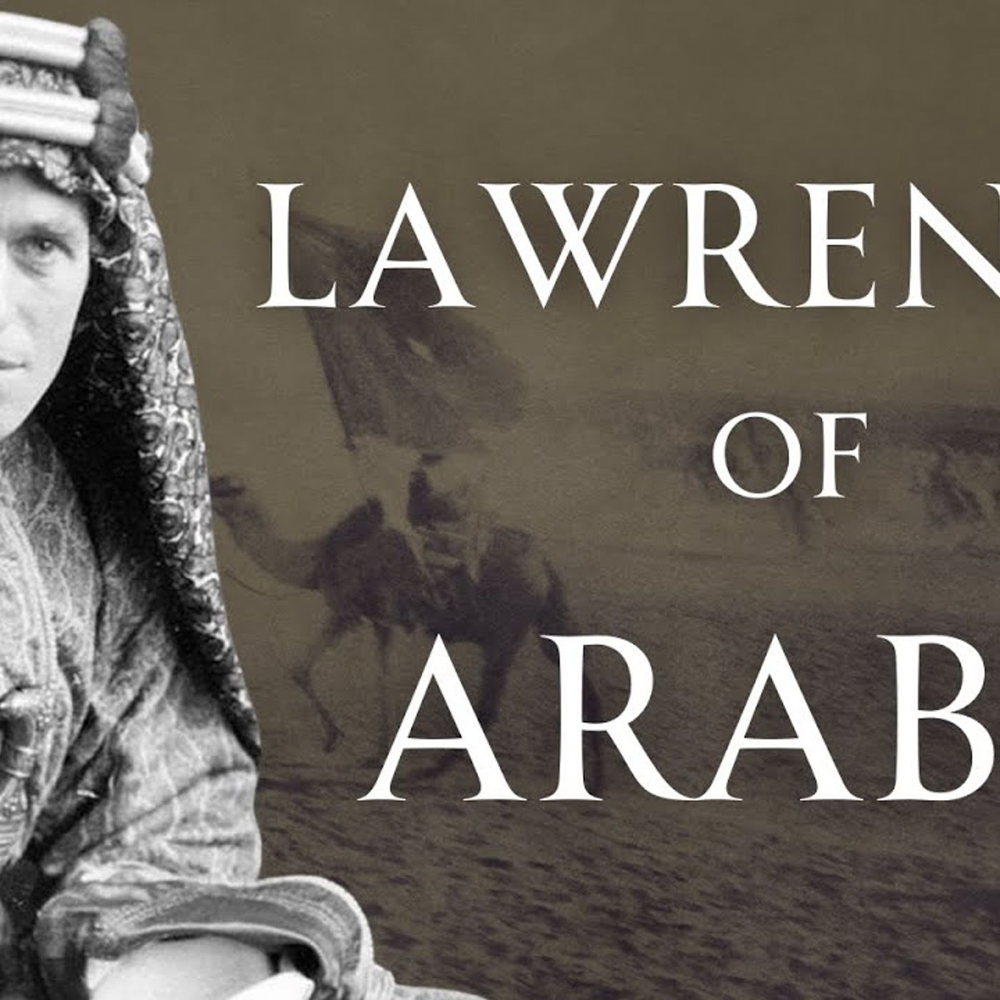 The Real Lawrence of Arabia Human Voiced episode artwork