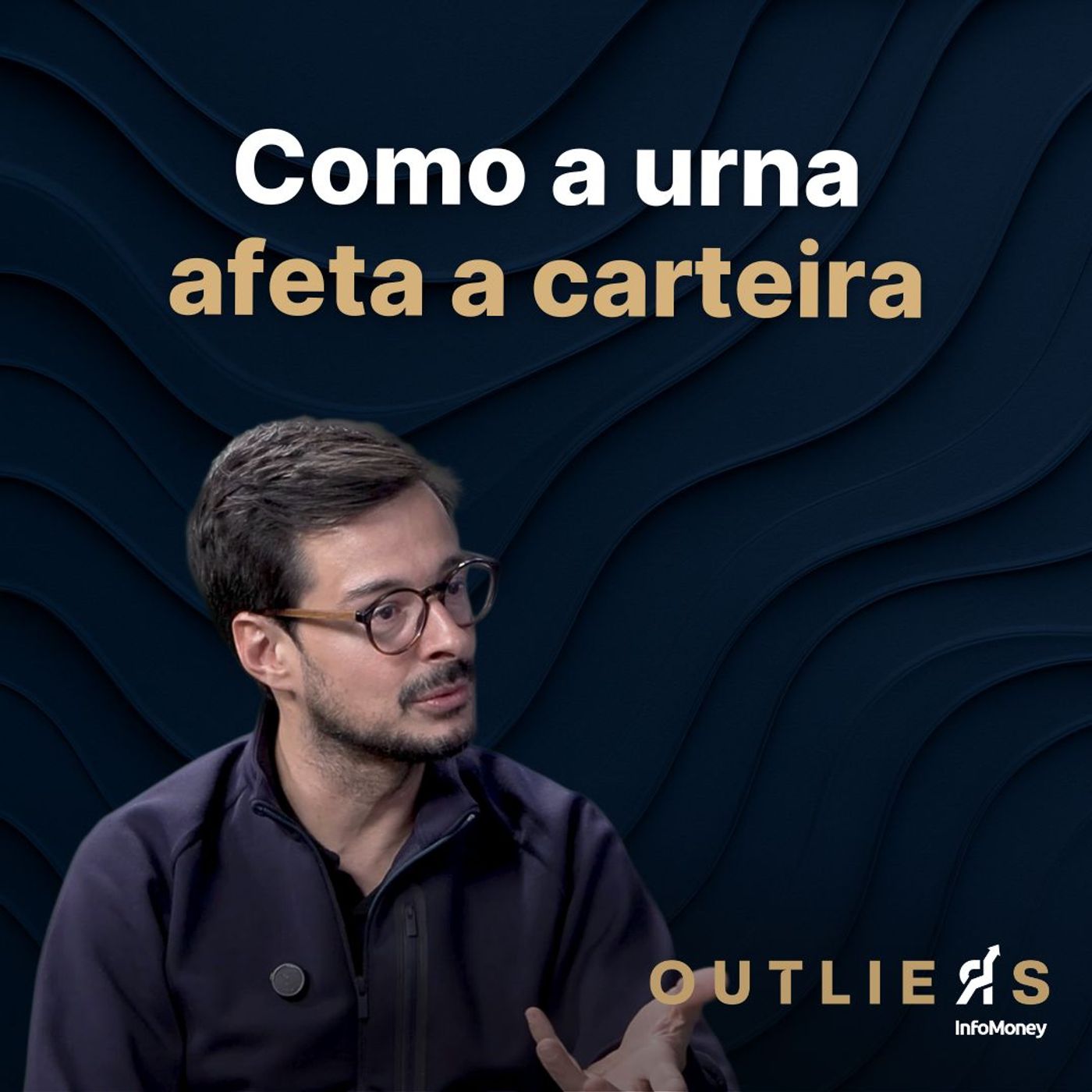 Eleições Brasil: Entenda os impactos na sua carteira | Outliers InfoMoney #196